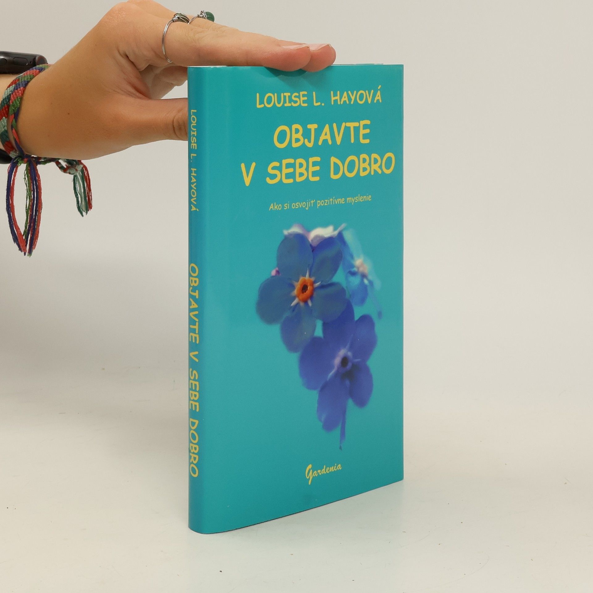 Louise Lynn Hay Objavte v sebe dobro