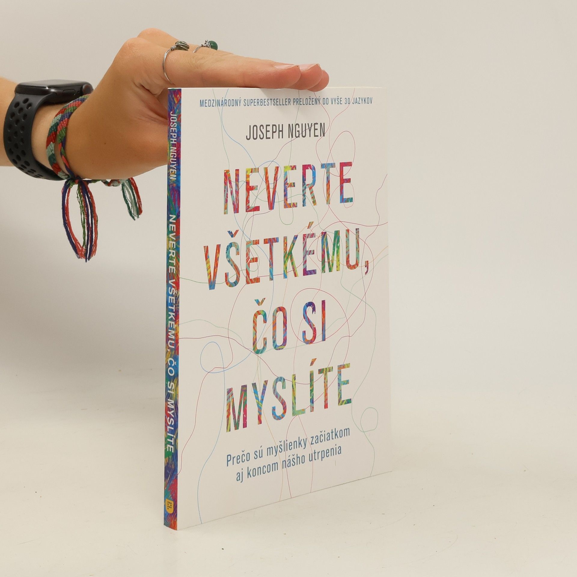 Joseph Nguyen Neverte všetkému, čo si myslíte