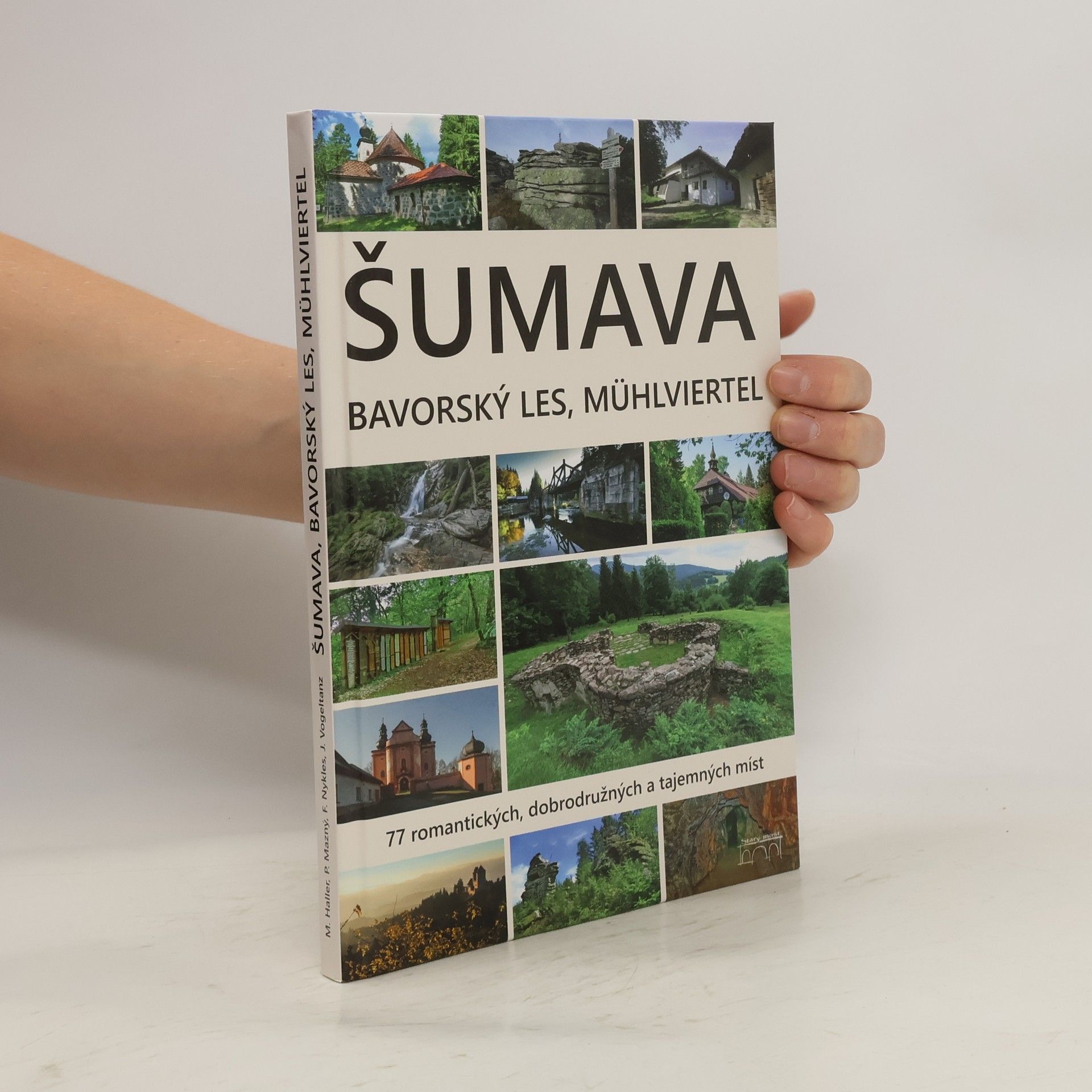 Petr Mazný Šumava - Bavorský les, Mühlviertel