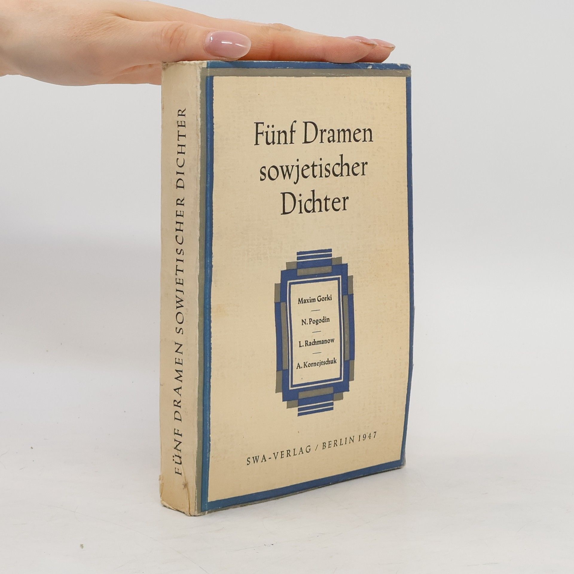 Maxim Gorkij Fünf Dramen sowjetischer Dichter