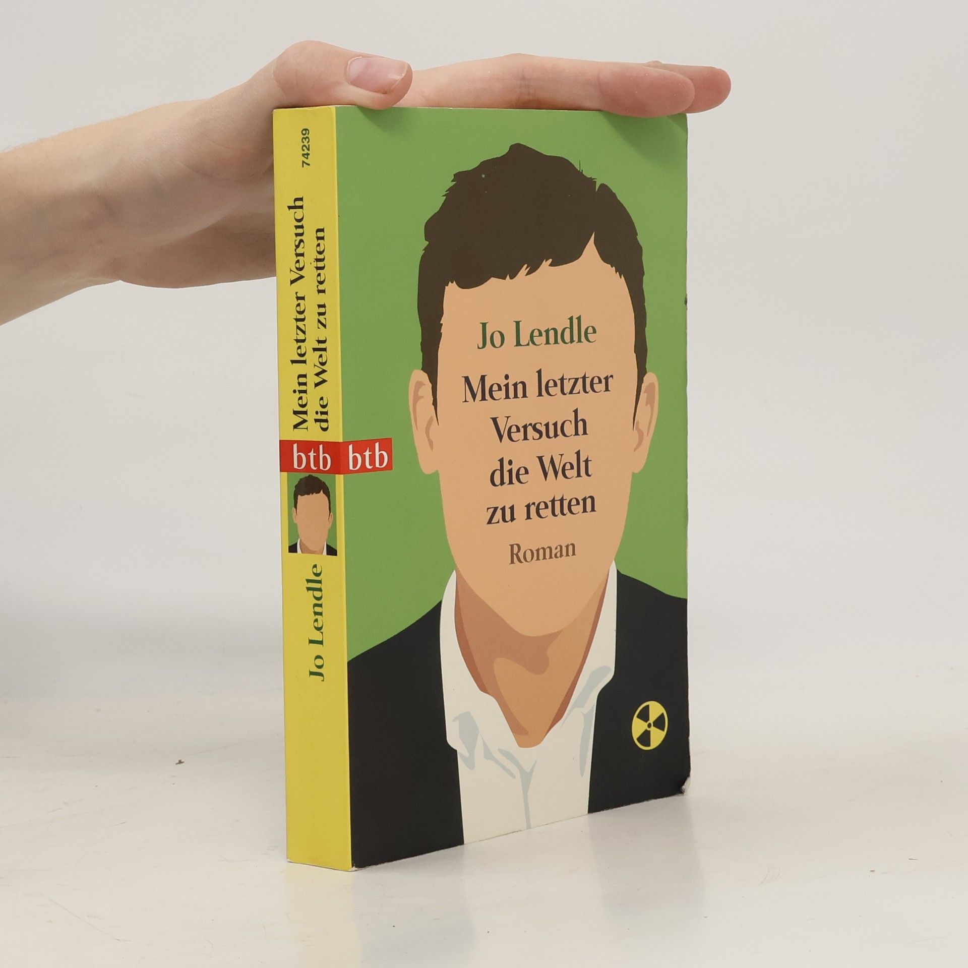 Jo Lendle Mein letzter Versuch die Welt zu retten