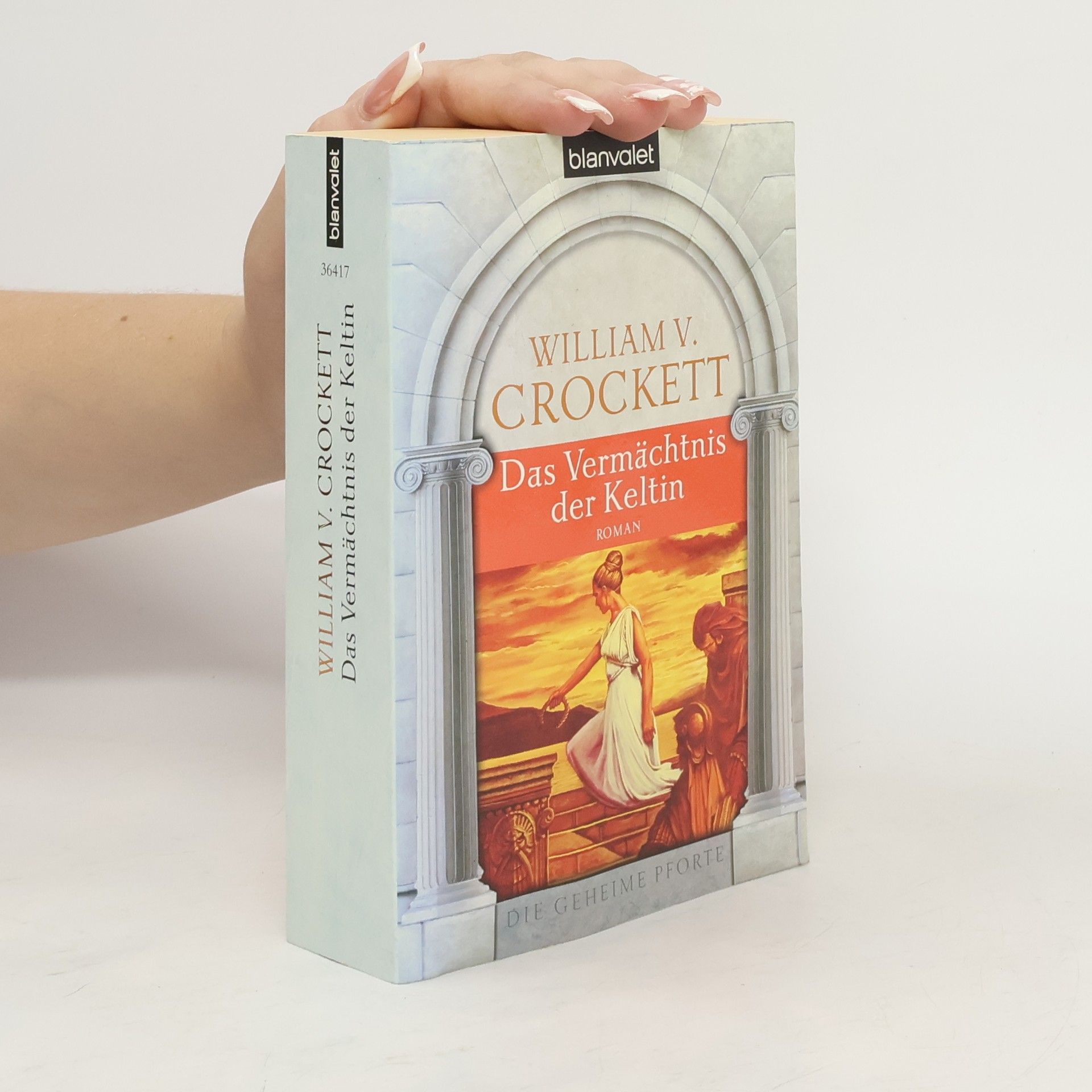 William V. Crockett Das Vermächtnis der Keltin