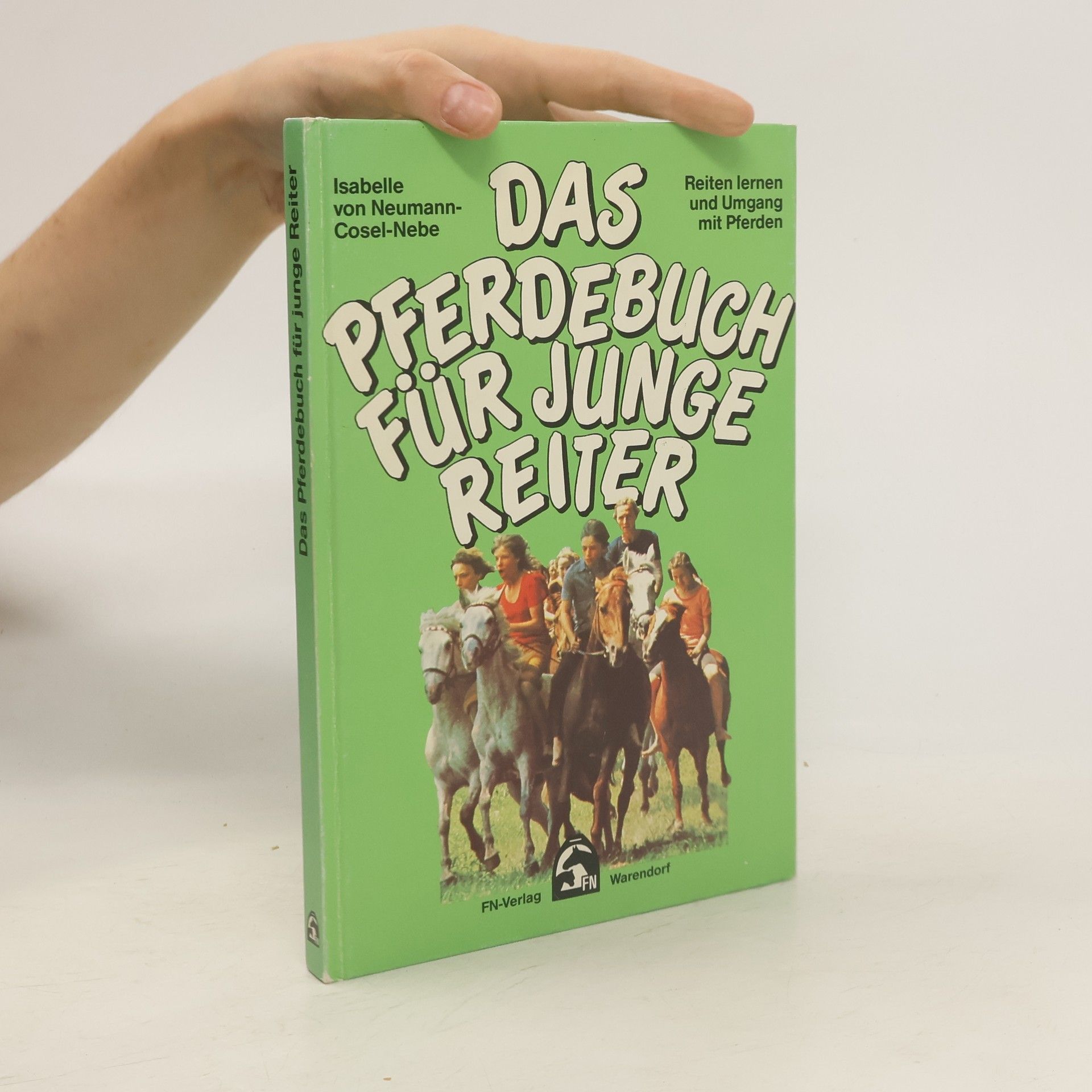 Isabelle von Neumann-Cosel Das Pferdebuch für junge Reiter