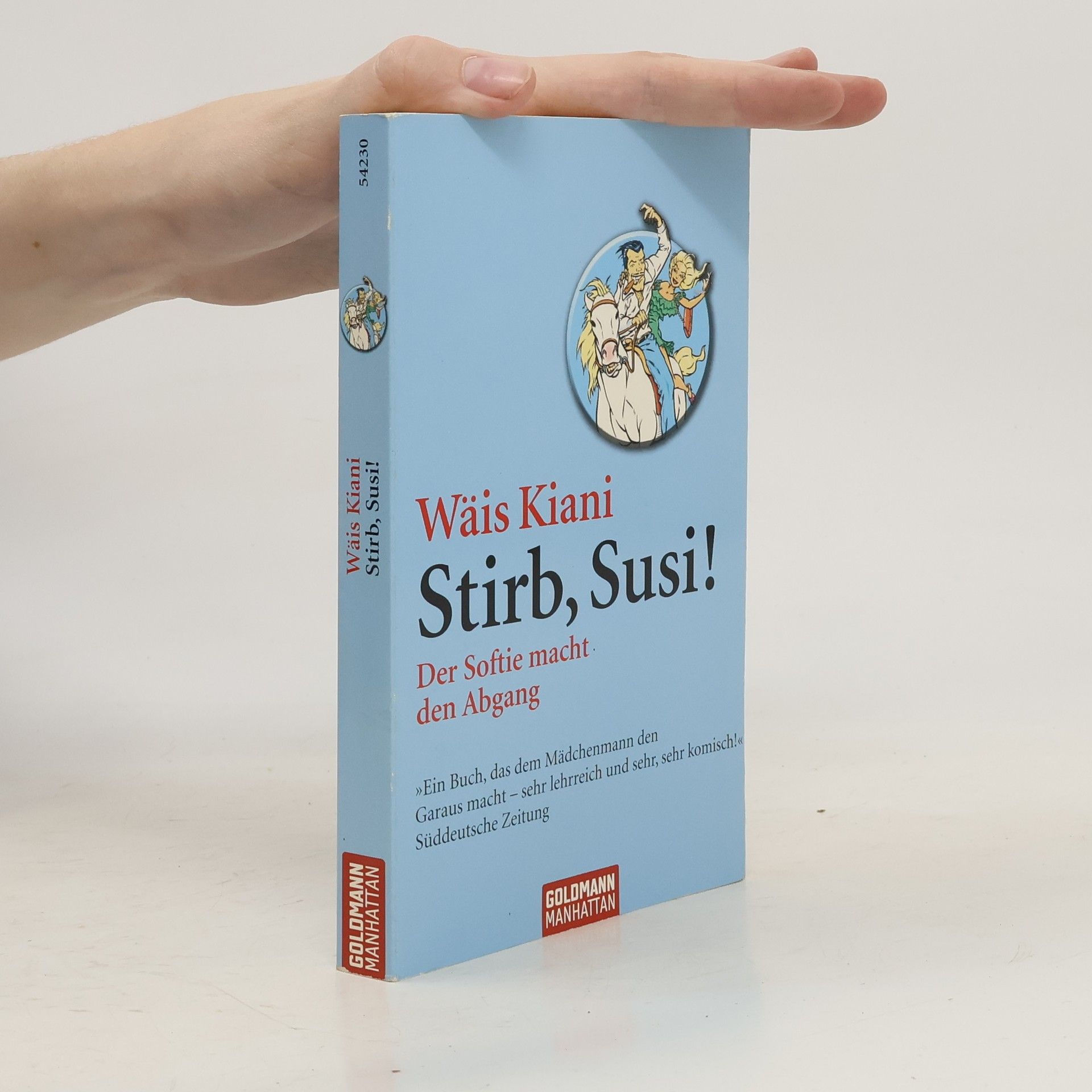 Wäis Kiani Stirb, Susi!
