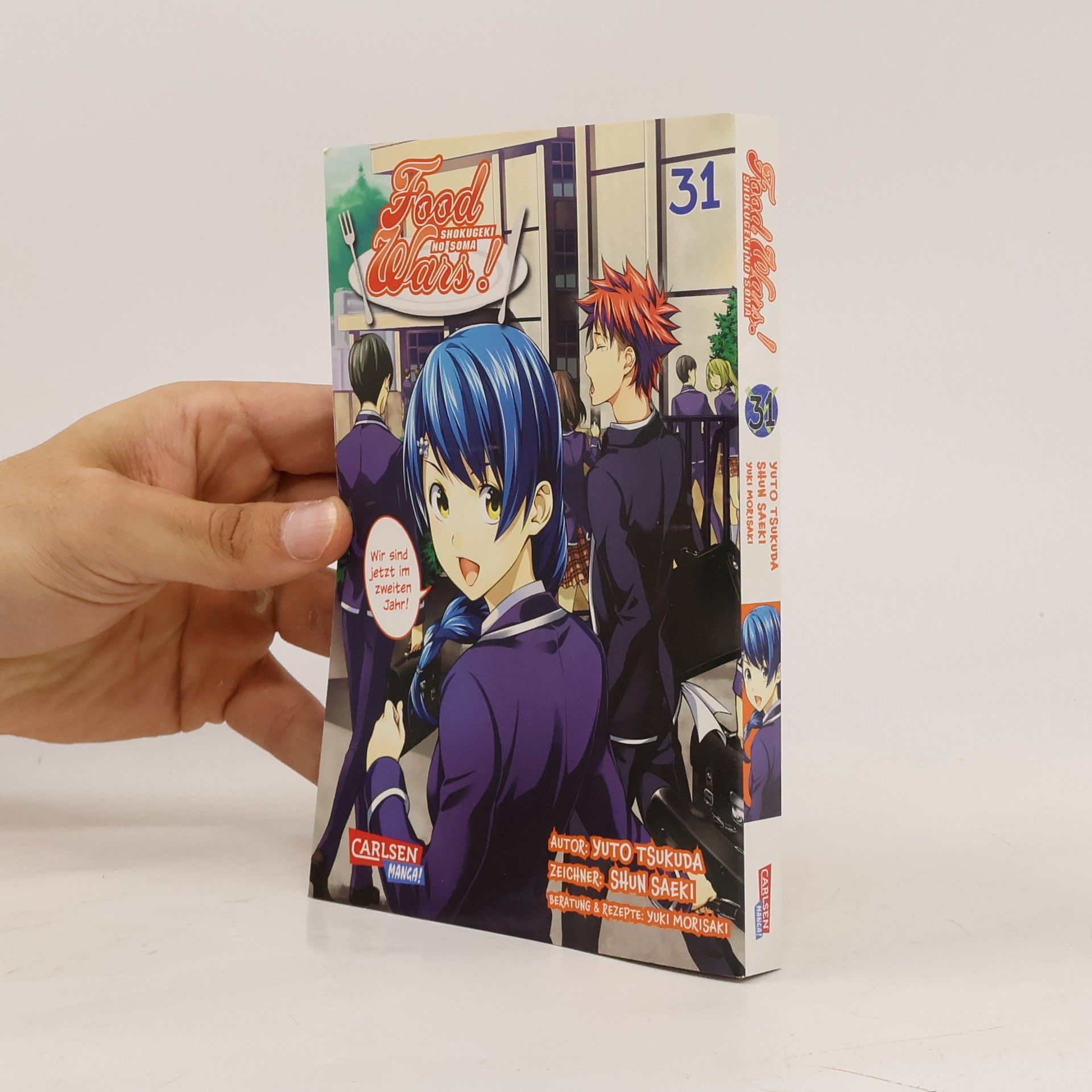 Yuki MORISAKI Food Wars - Shokugeki No Soma 31. Heiße Koch-Action im Internat – Mit Rezepten zum Nachkochen