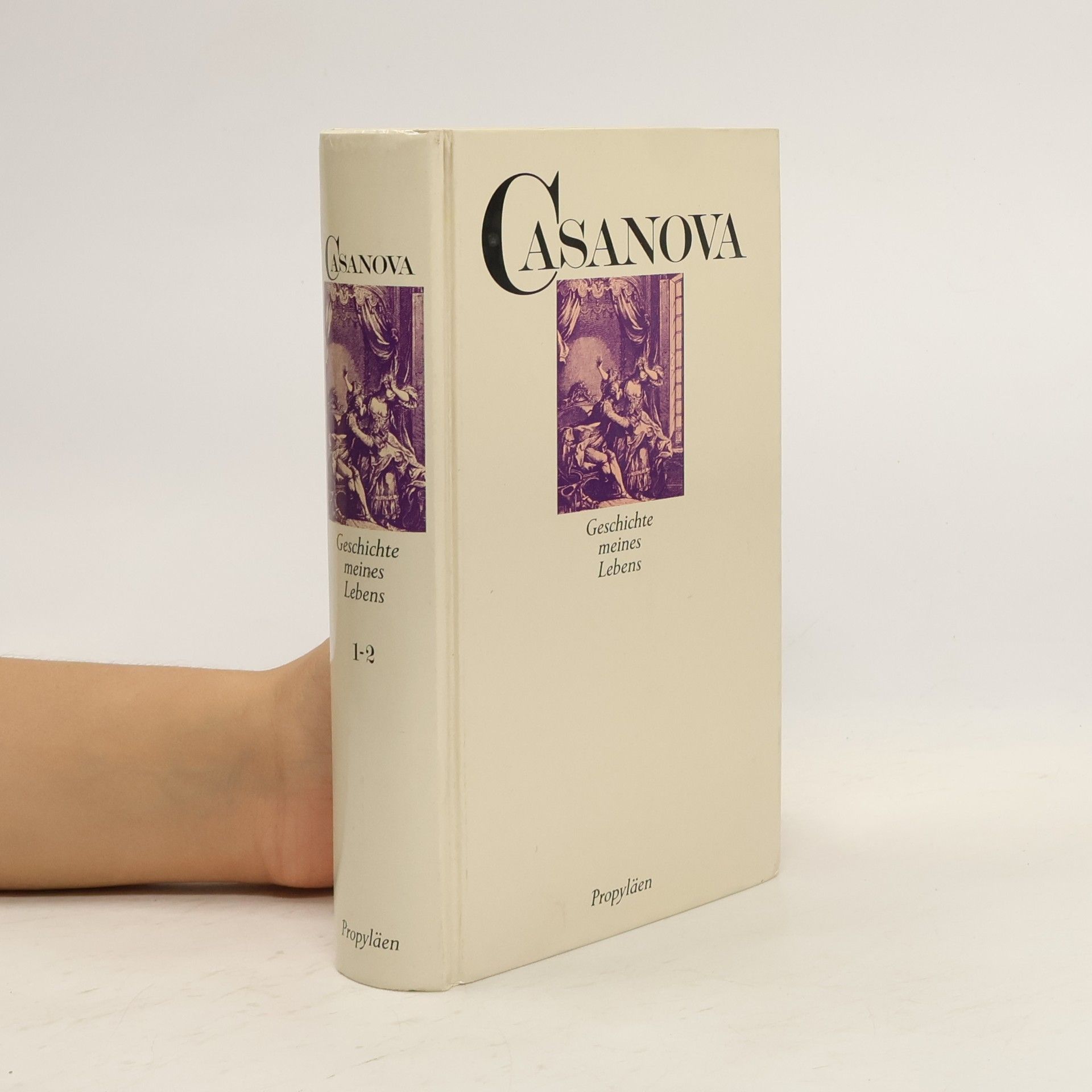 Giacomo Casanova Geschichte meines Lebens 1-2