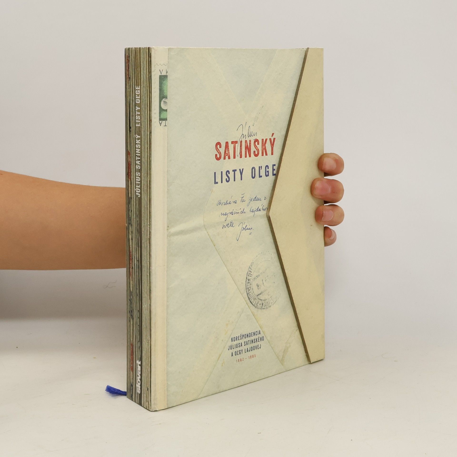 Július Satinský Listy Oľge : korešpondencia Júliusa Satinského a Oľgy Lajdovej, 1962-1965