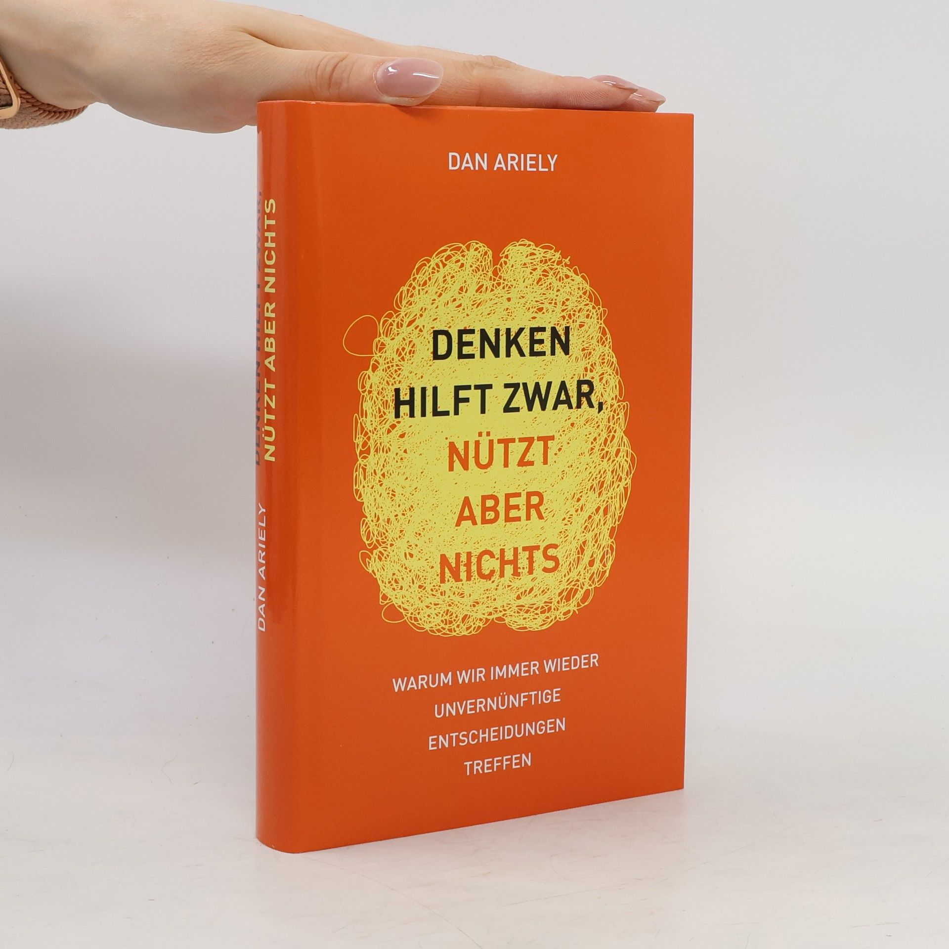 Dan Ariely Denken hilft Zwar, Nutzt Aber Nichts