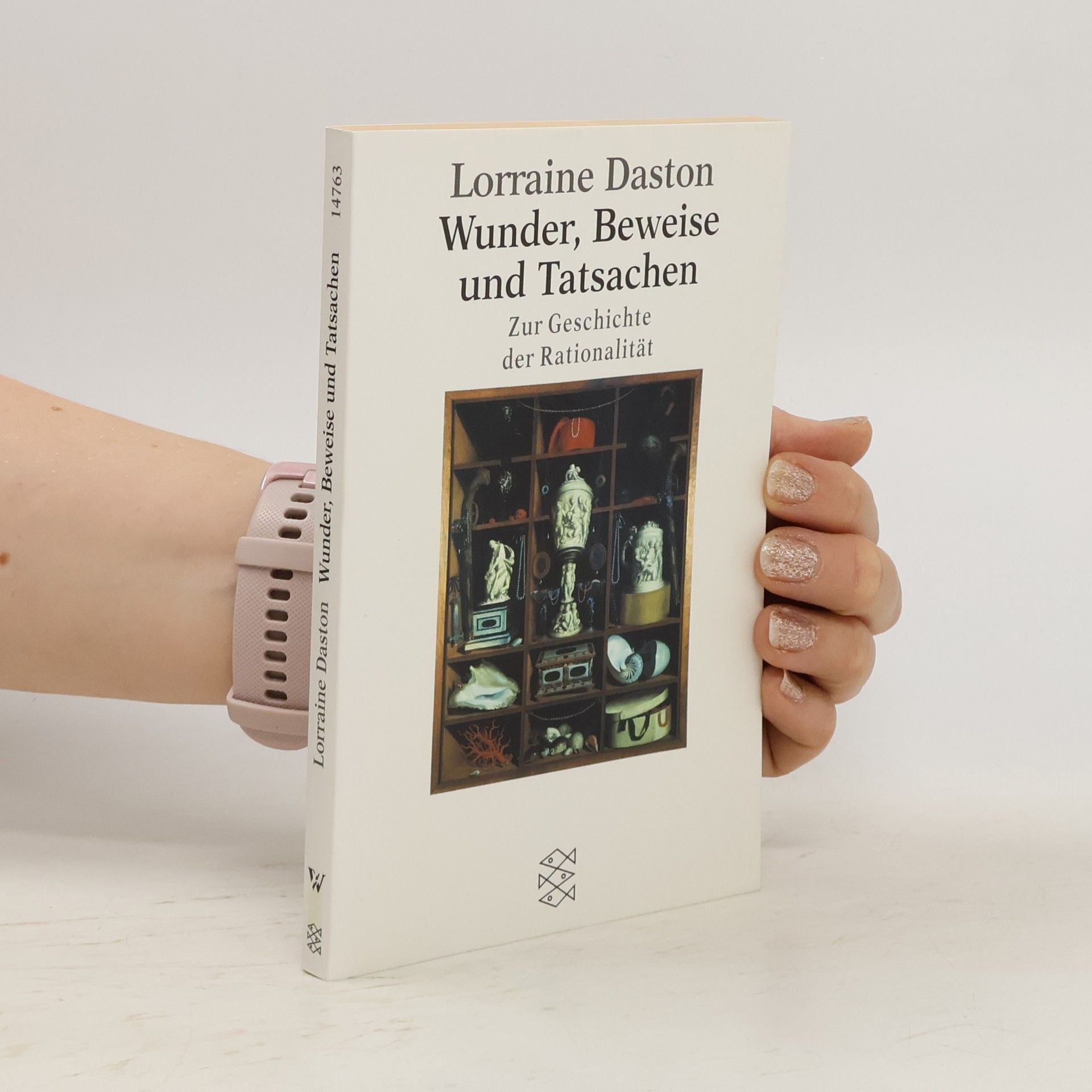 Lorraine Daston Wunder, Beweise und Tatsachen