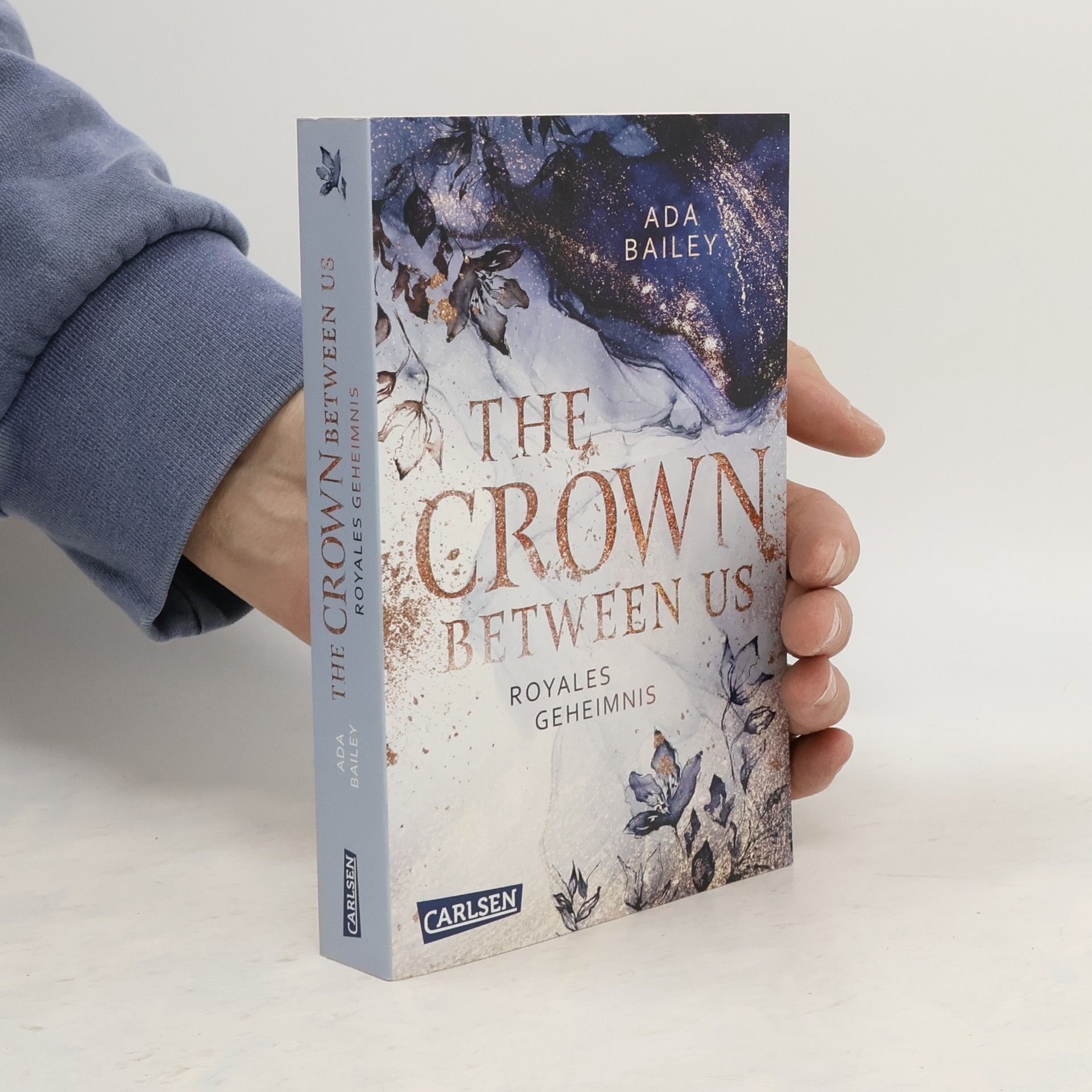 Ada Bailey The Crown Between Us. tRoyales Geheimnis
