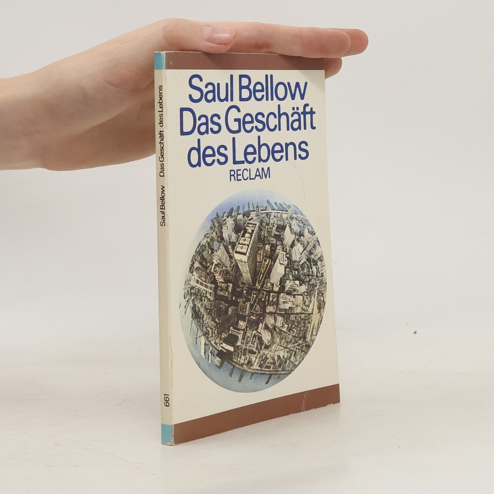 Saul Bellow Das Geschäft des Lebens