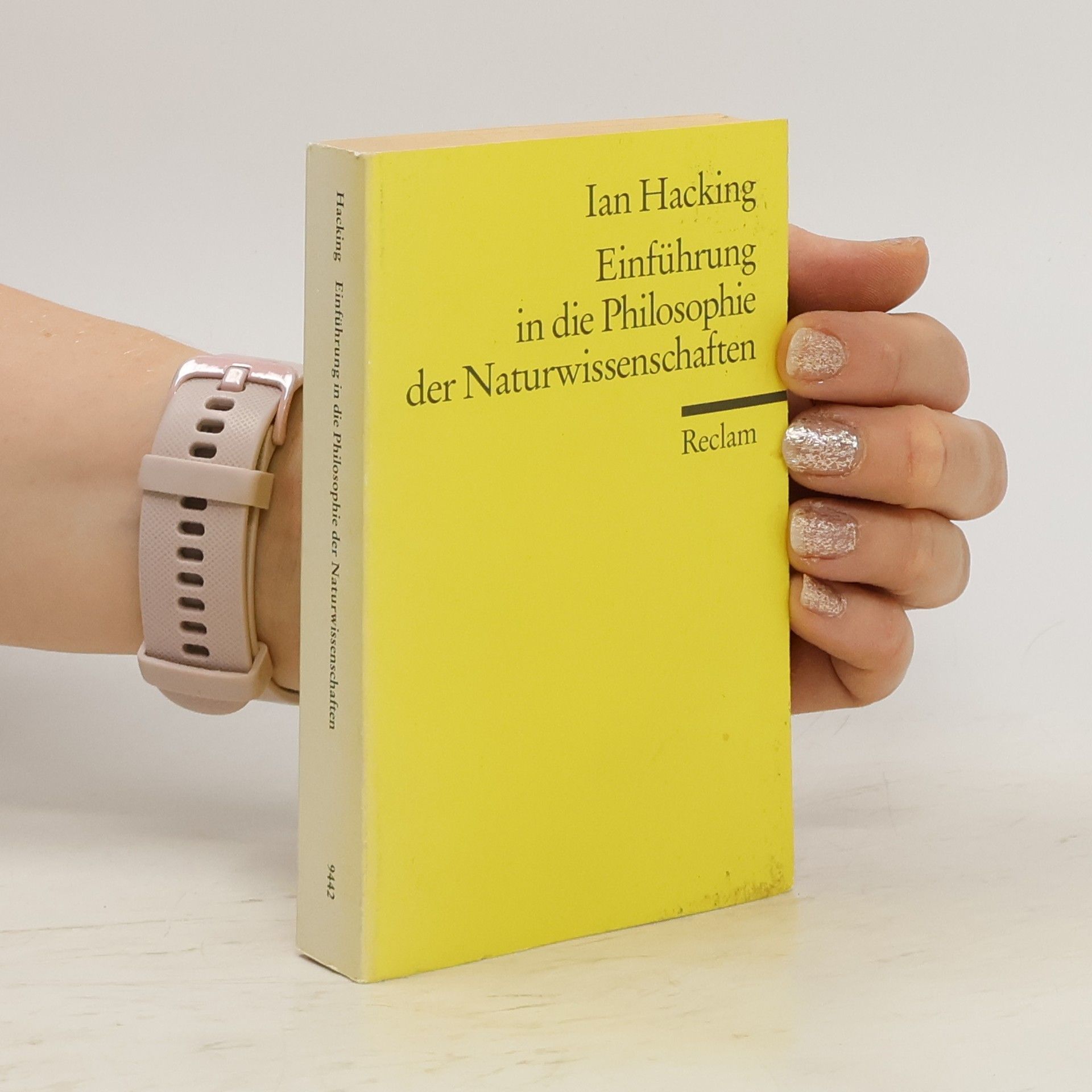 Ian Hacking Einführung in die Philosophie der Naturwissenschaften