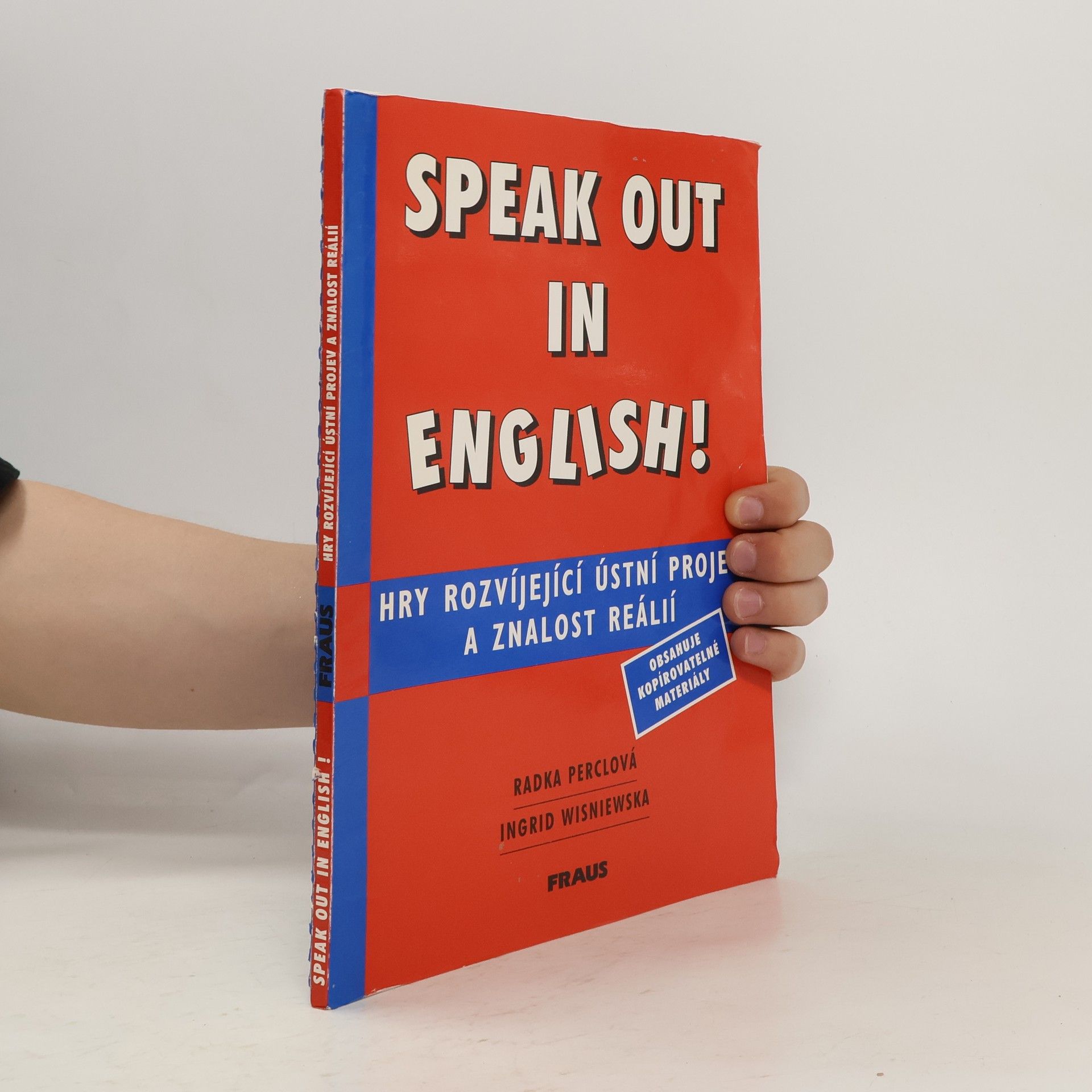 Radka Perclová Speak out in English! : hry rozvíjející ústní projev a znalost reálií