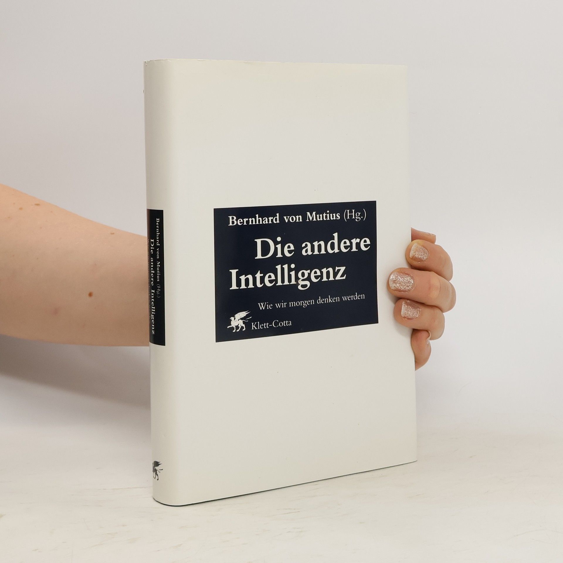 Bernhard von Mutius Die andere Intelligenz