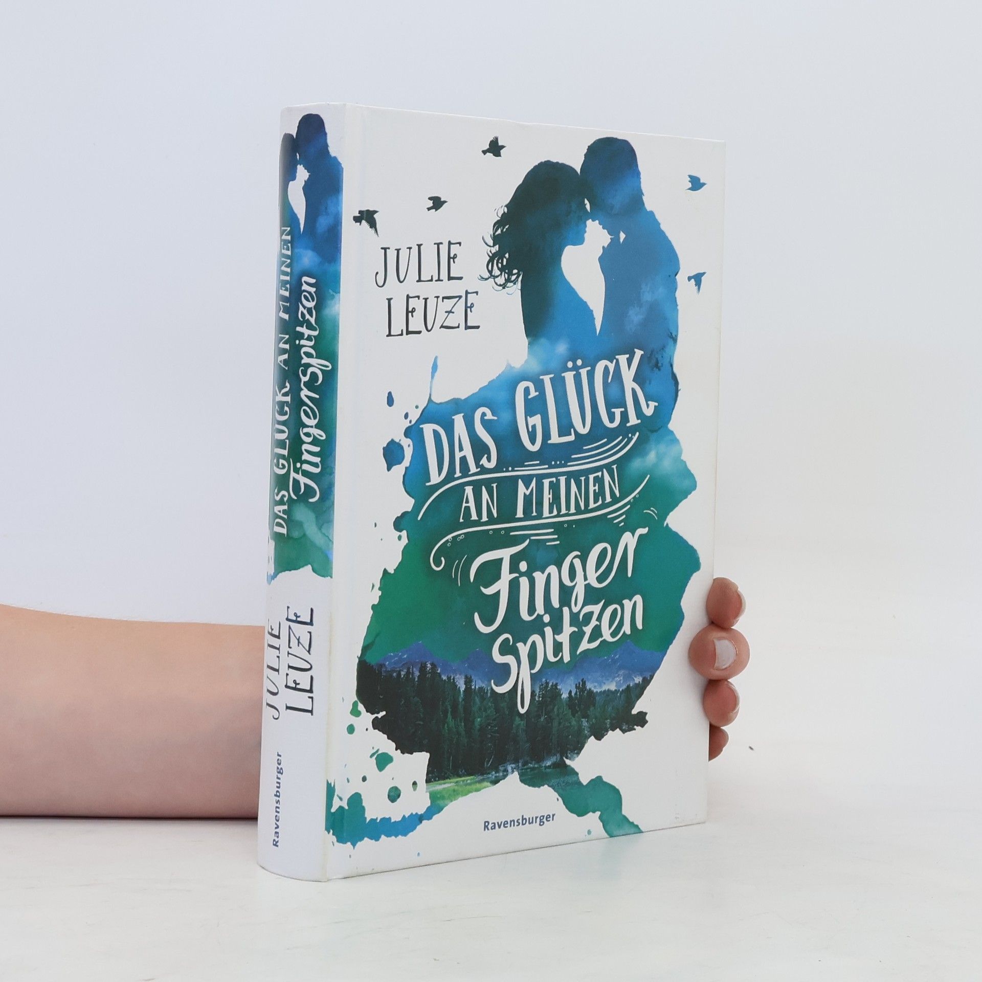Julie Leuze Das Glück an meinen Fingerspitzen
