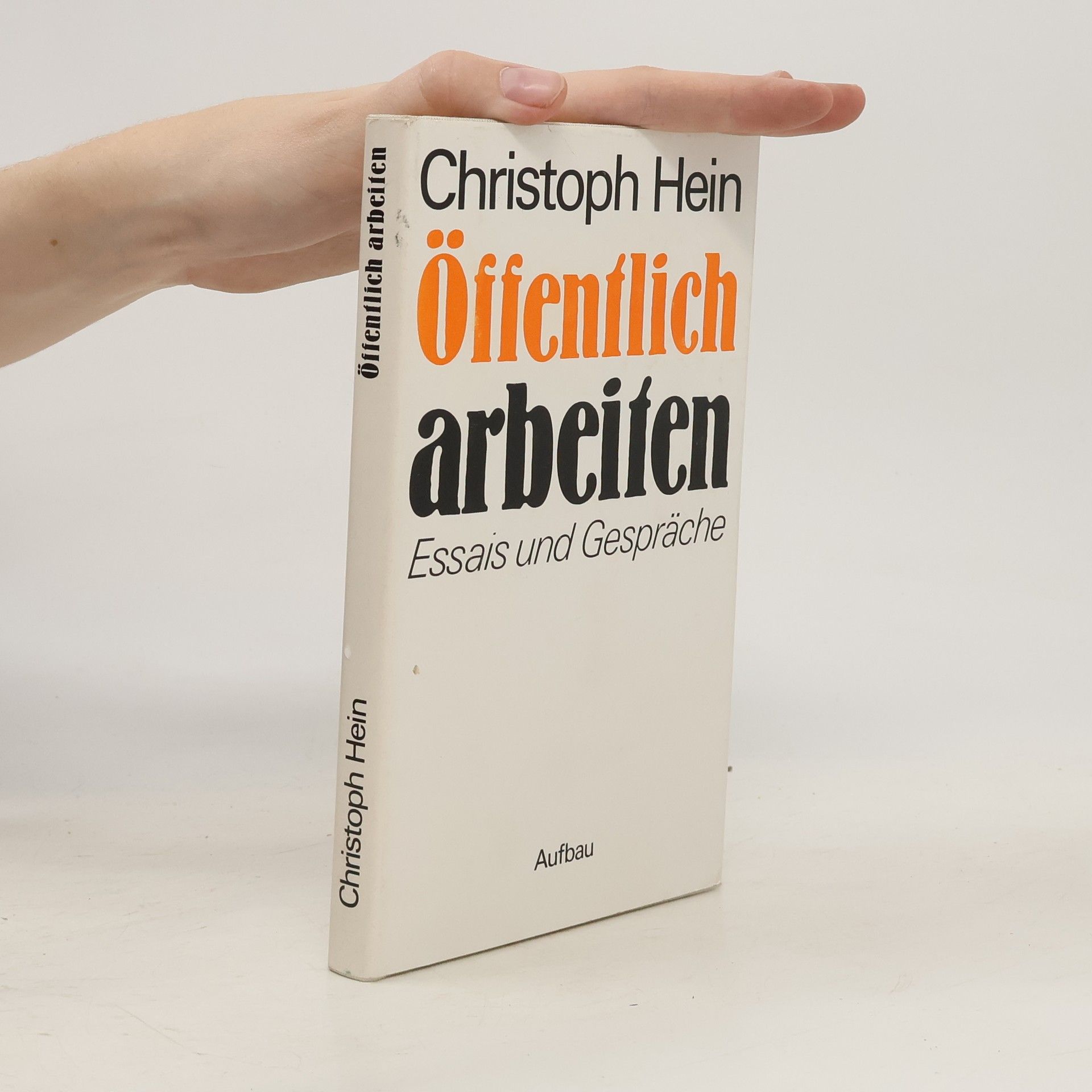 Christoph Hein Öffentlich arbeiten