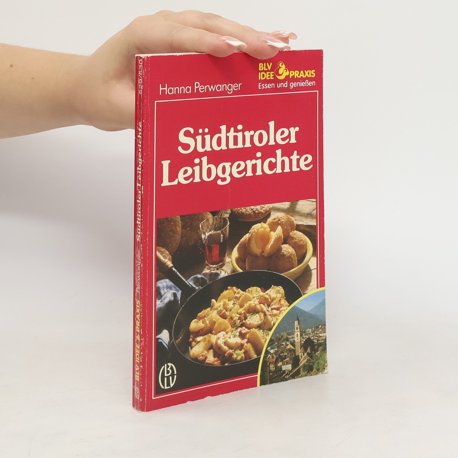 Hanna Perwanger Südtiroler Leibgerichte