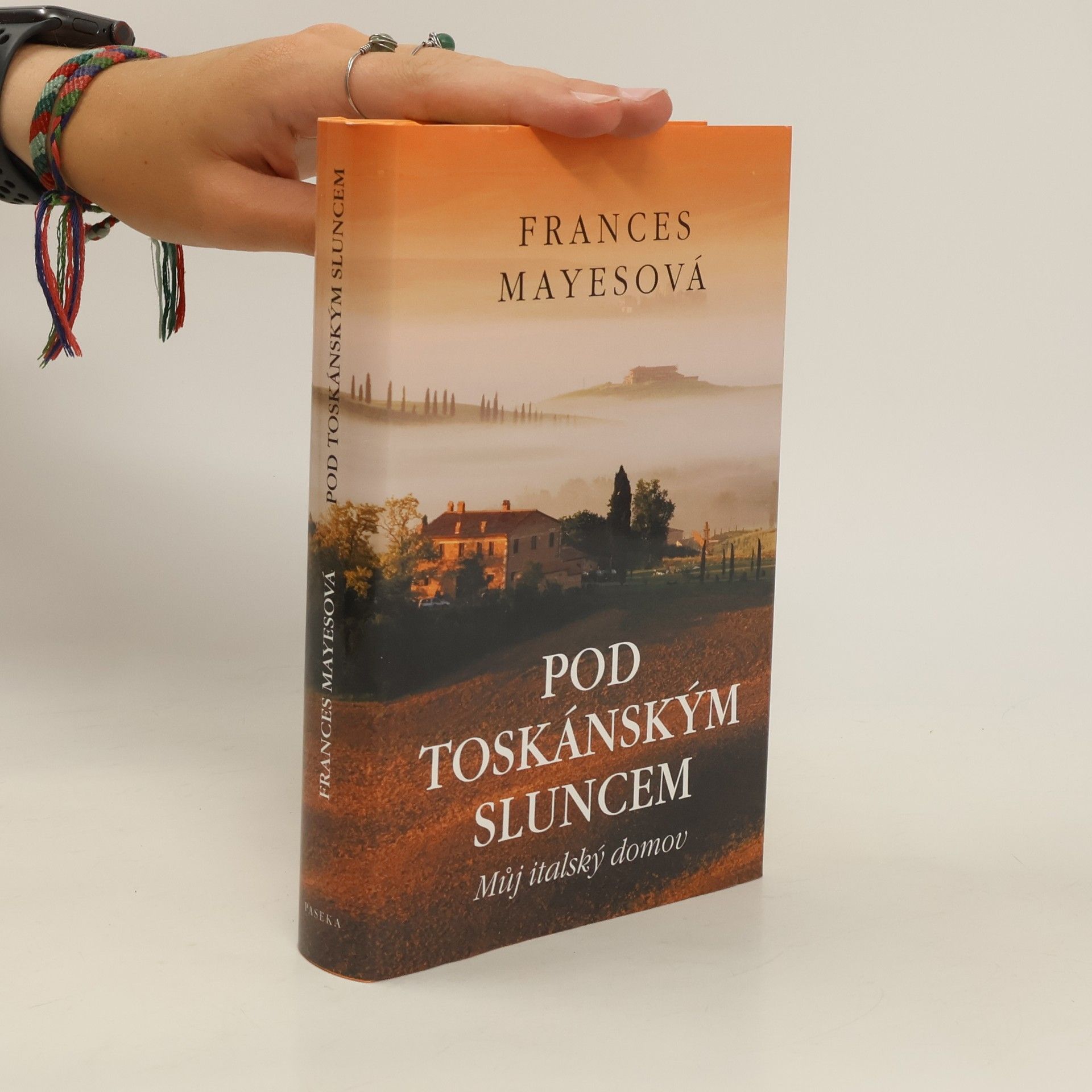 Frances Mayes Pod toskánským sluncem