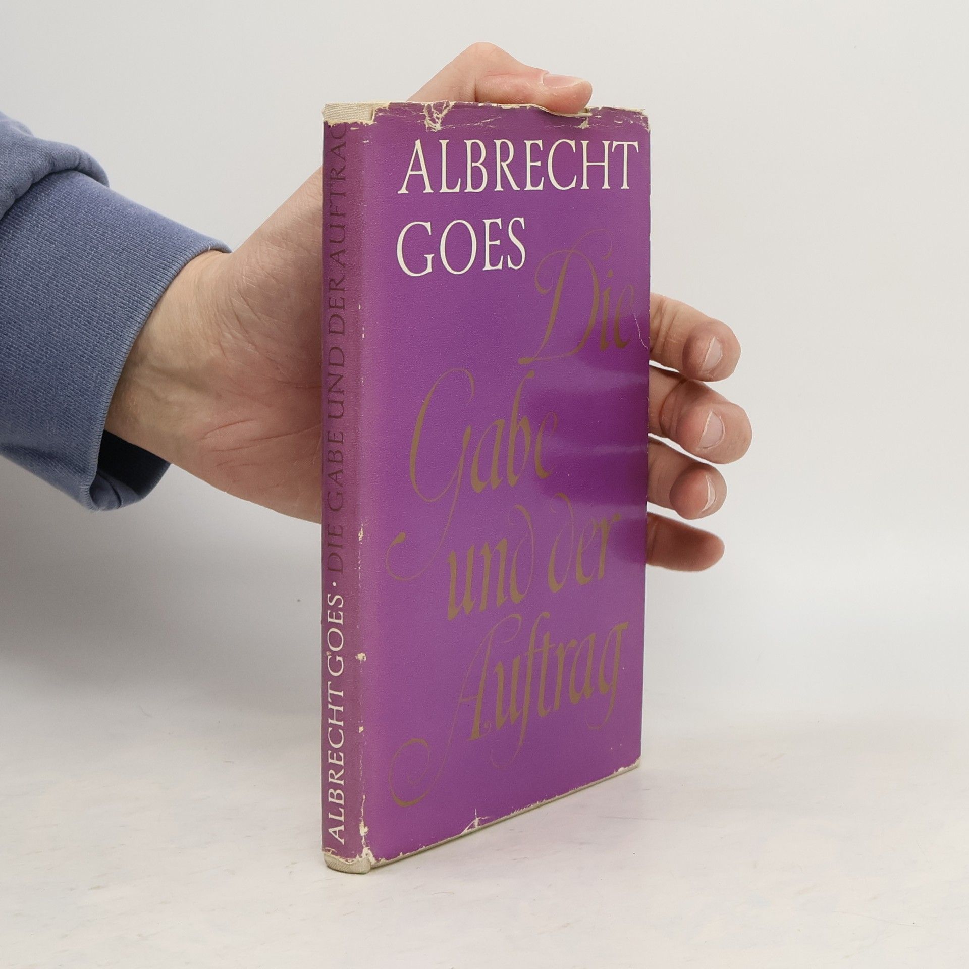 Albrecht Goes Die Gabe und der Auftrag