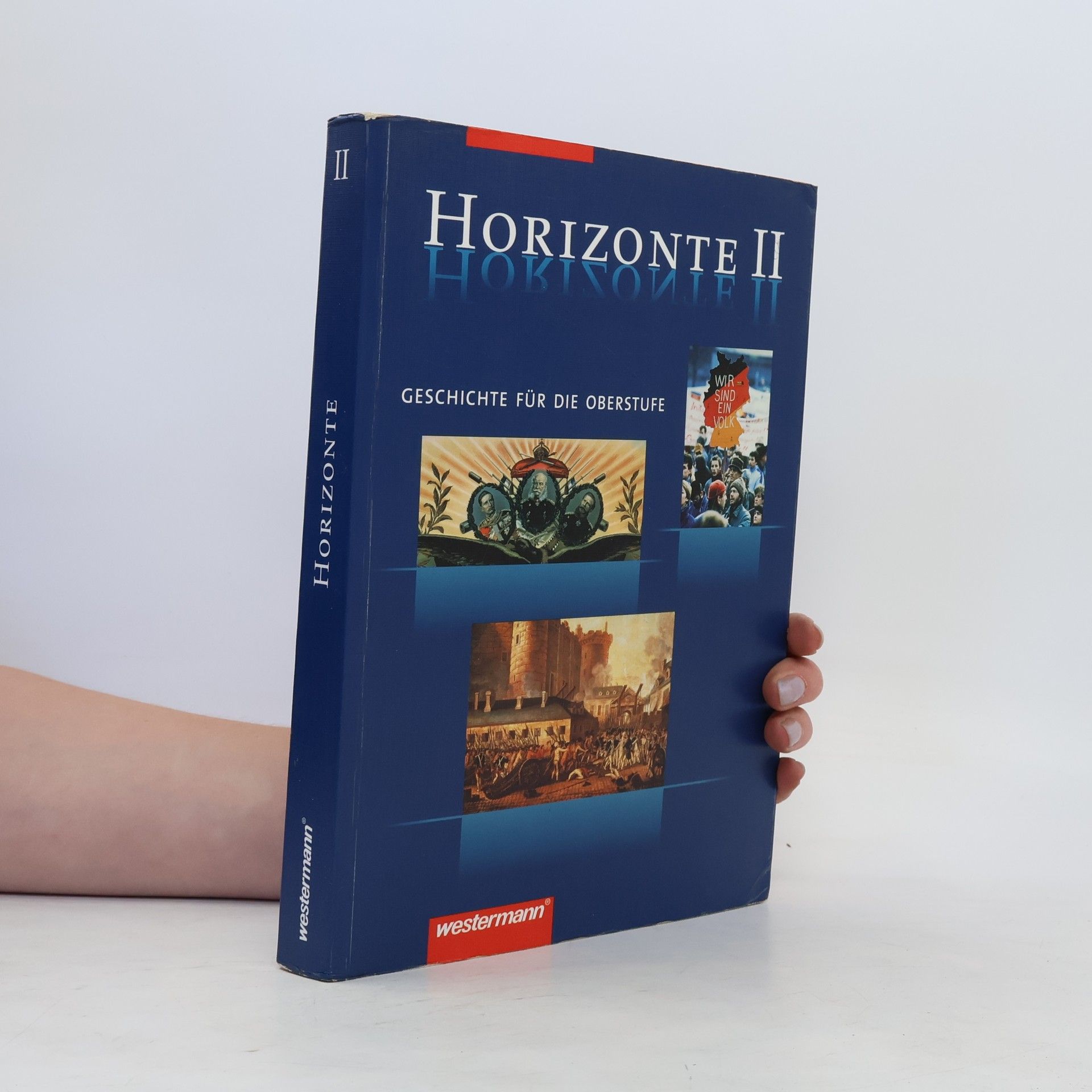 Frank Bahr Horizonte II. Geschichte für die Oberstufe