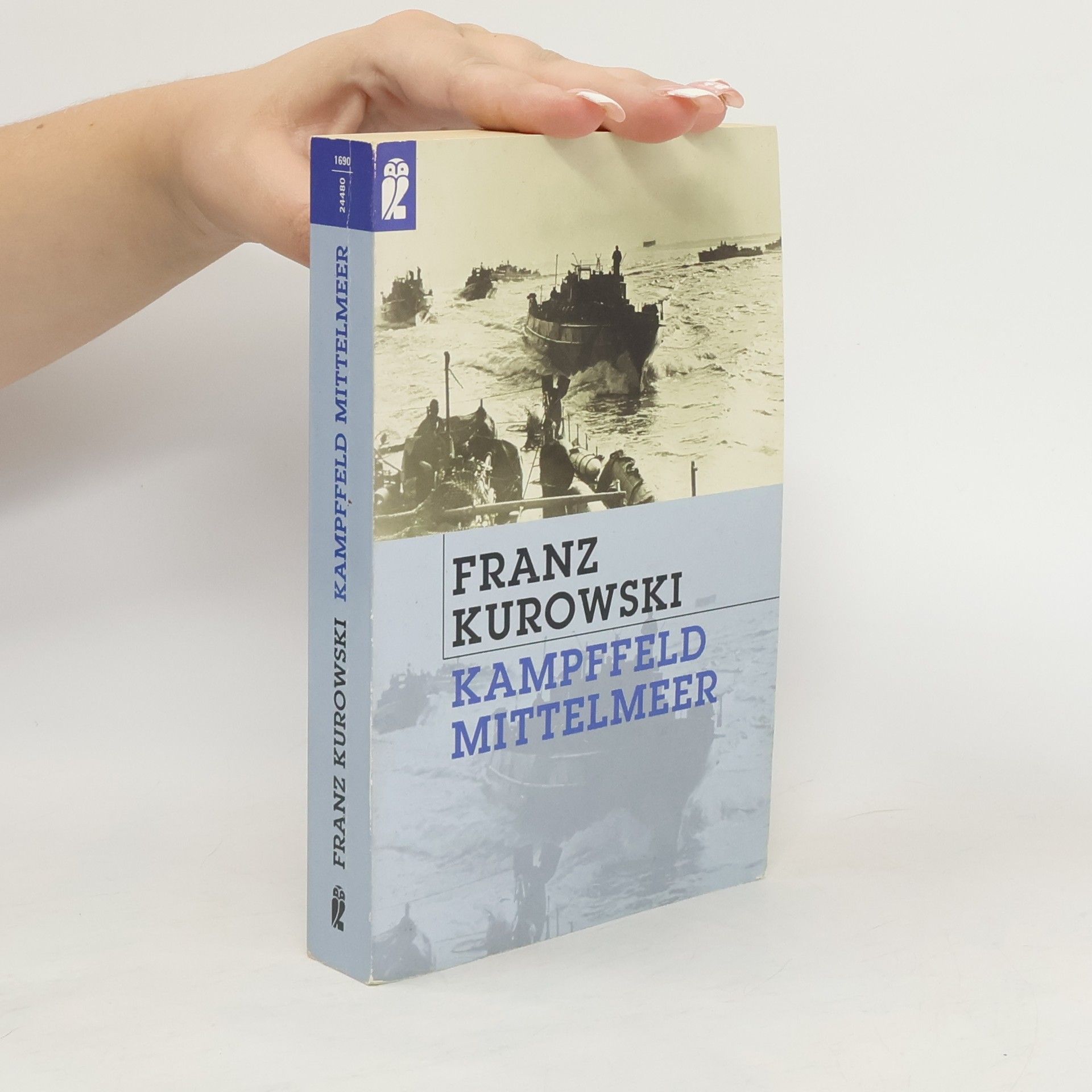 Franz Kurowski Kampffeld Mittelmeer