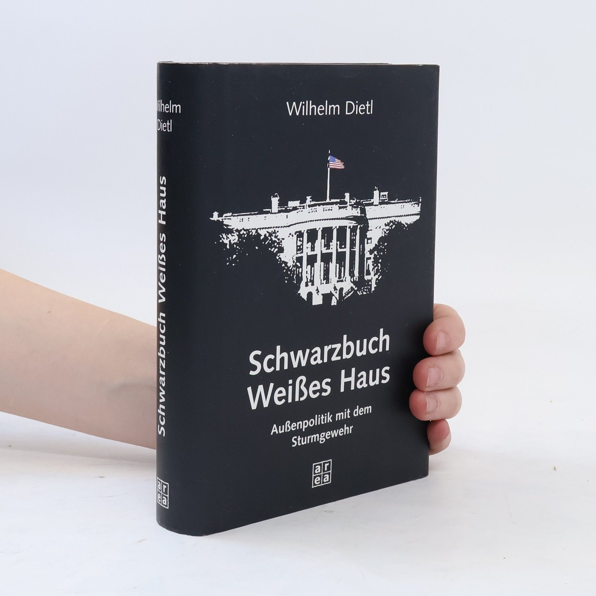 Wilhelm Dietl Schwarzbuch Weißes Haus