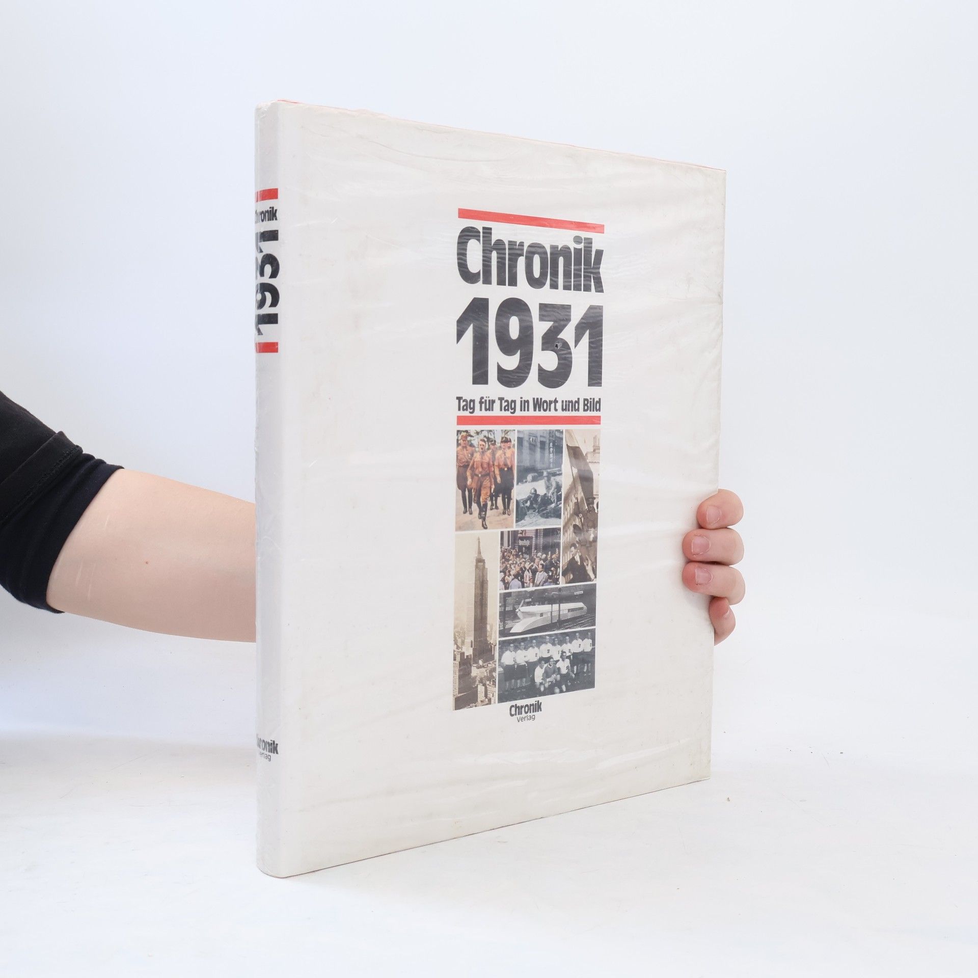 Collective Chronik 1931. Tag für Tag in Wort und Bild