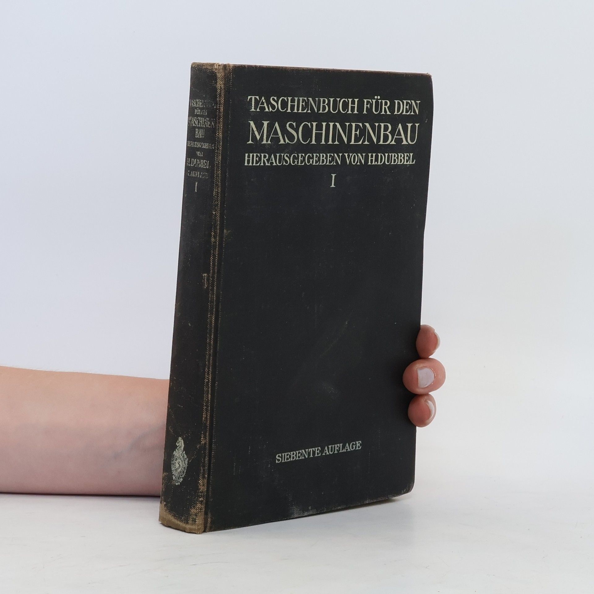 Heinrich Dubbel Taschenbuch für den Maschinenbau. Band 1