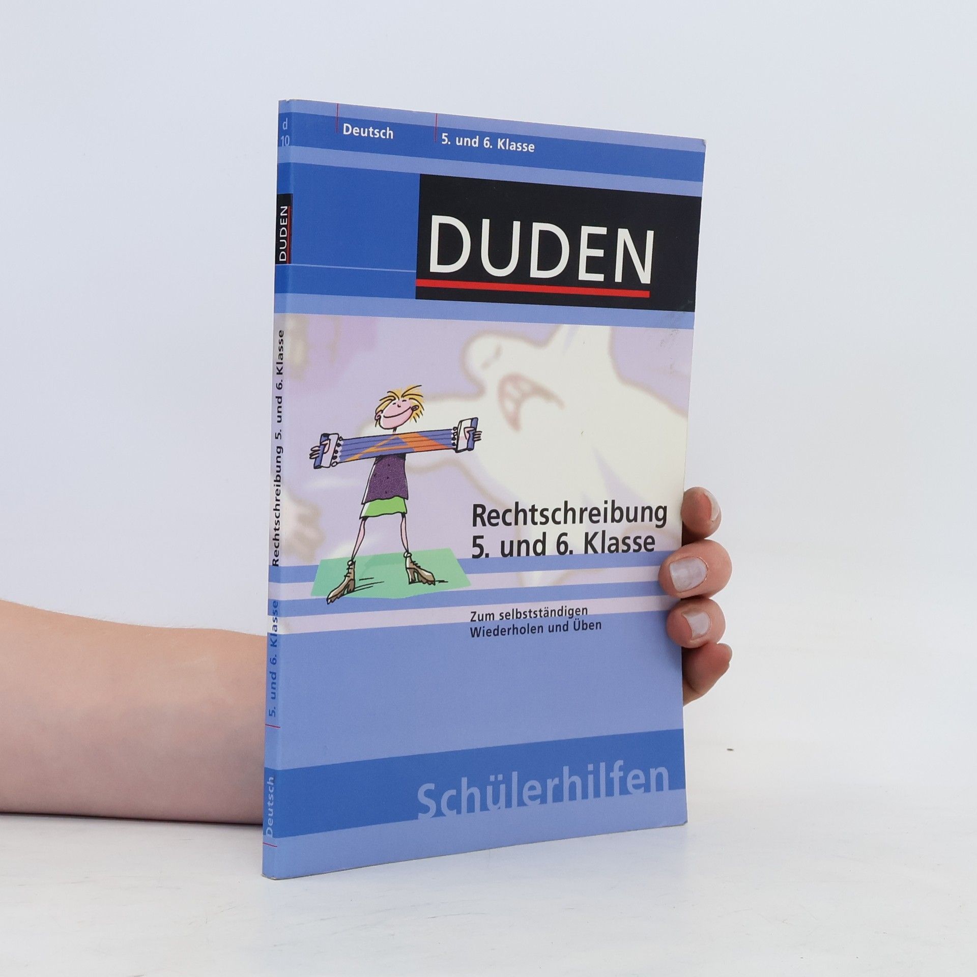 Autorenkollektiv Duden-Schülerhilfen. Rechtschreibung 5. und 6. Klasse.
