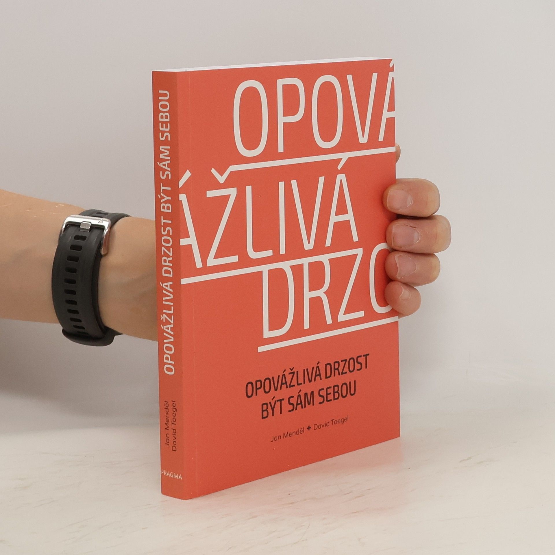 Jan Menděl Opovážlivá drzost být sám sebou