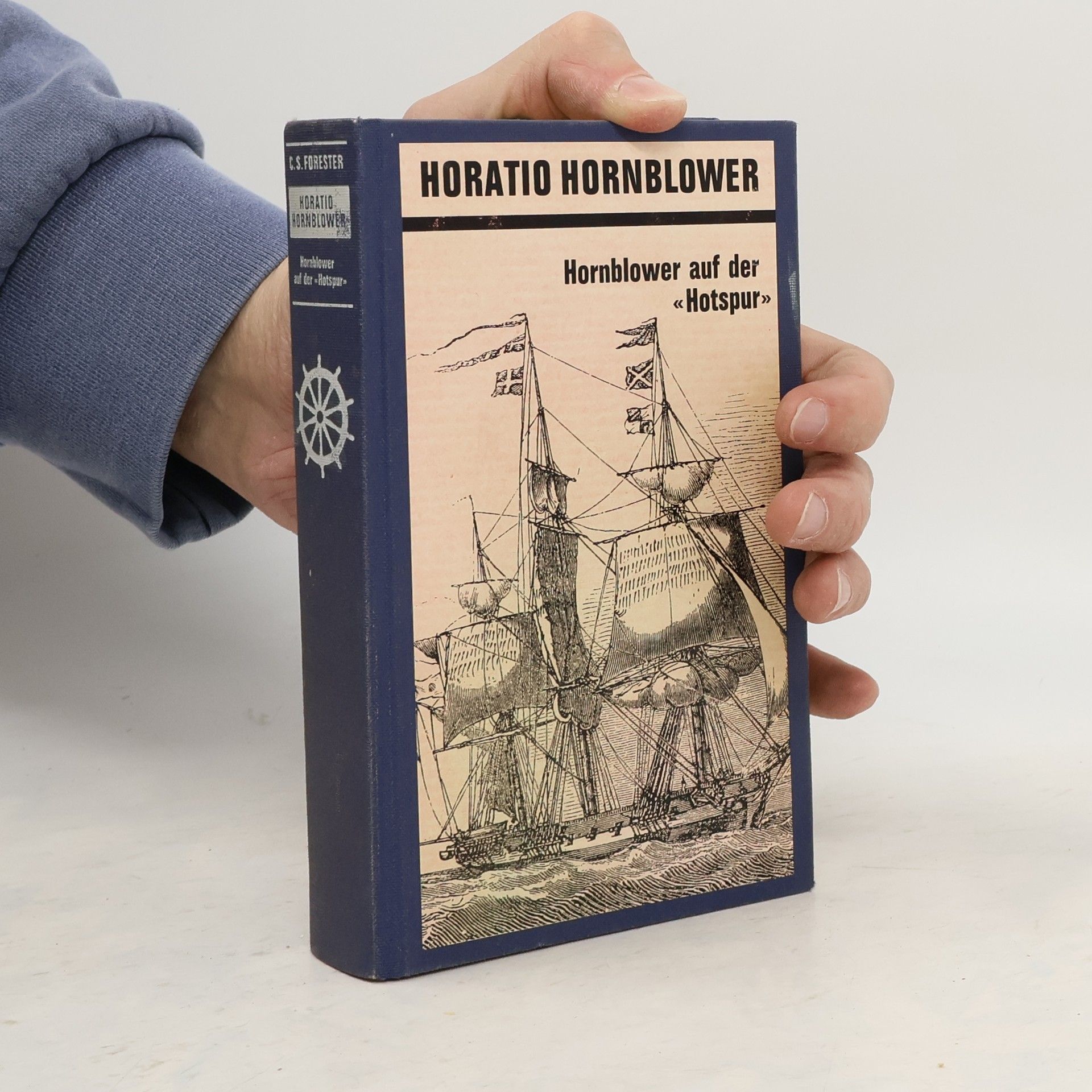 C. S. Forester Horatio Hornblower. Hornblower auf der Hotspur