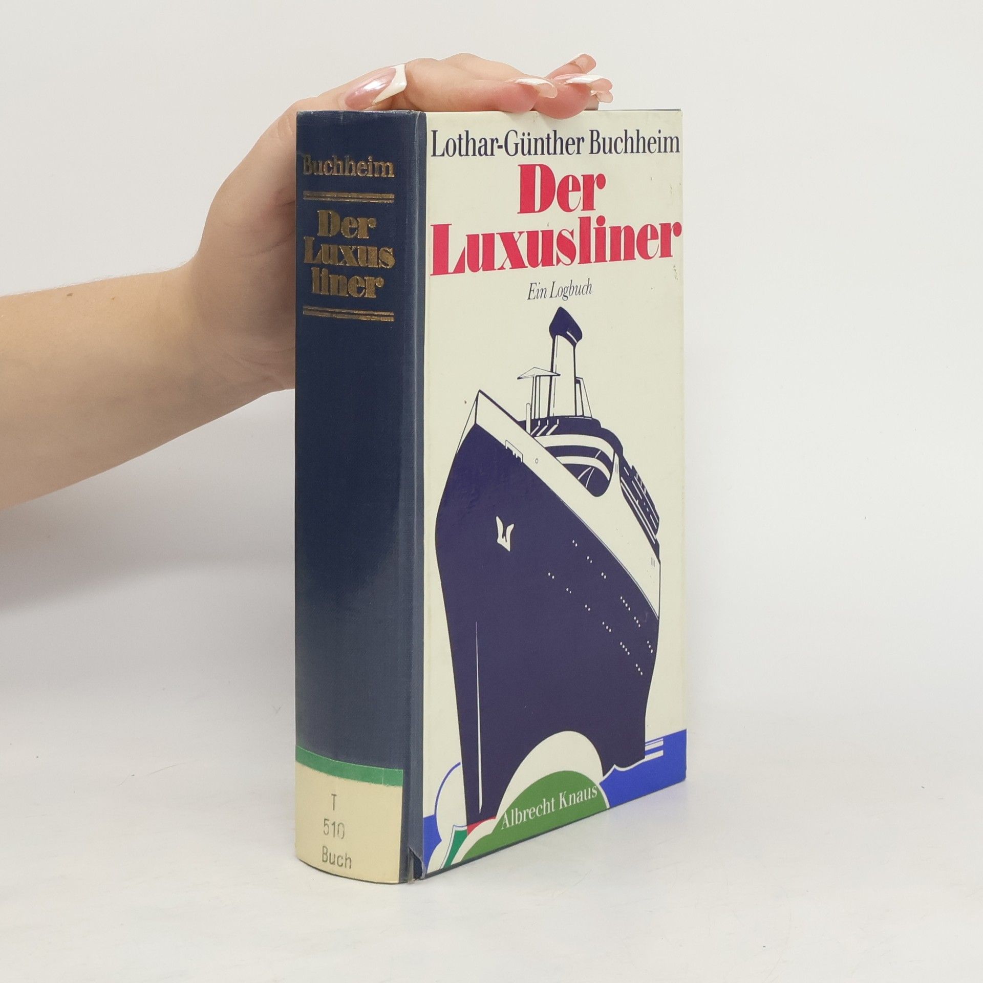 Lothar-Günther Buchheim Der Luxusliner