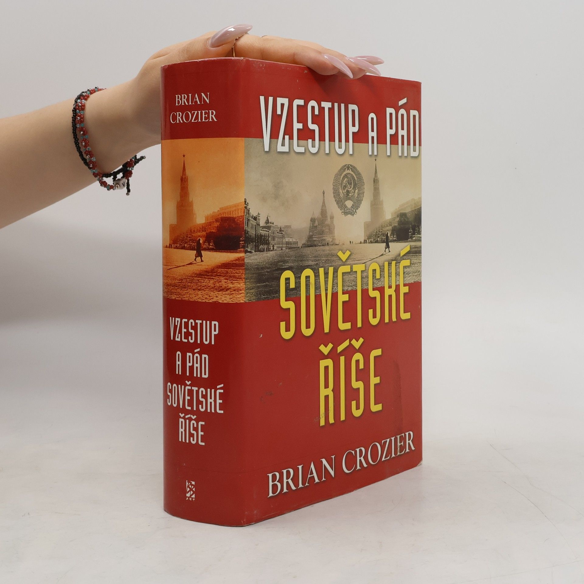 Brian Crozier Vzestup a pád sovětské říše