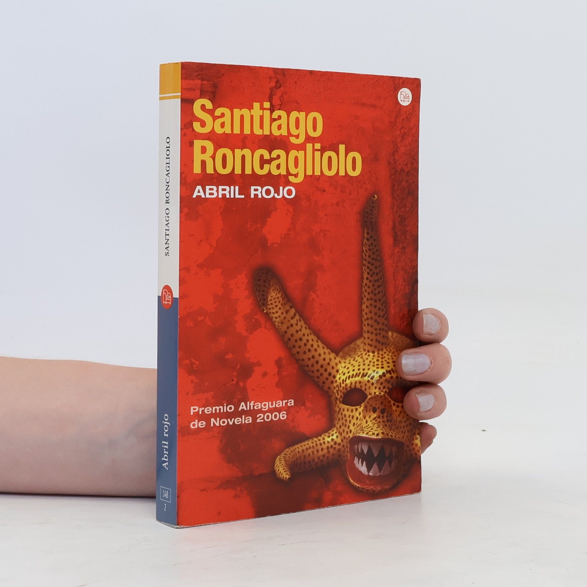 Santiago Roncagliolo Abril Rojo. Ausgezeichnet mit dem Premio Alfaguara de Novela 2006