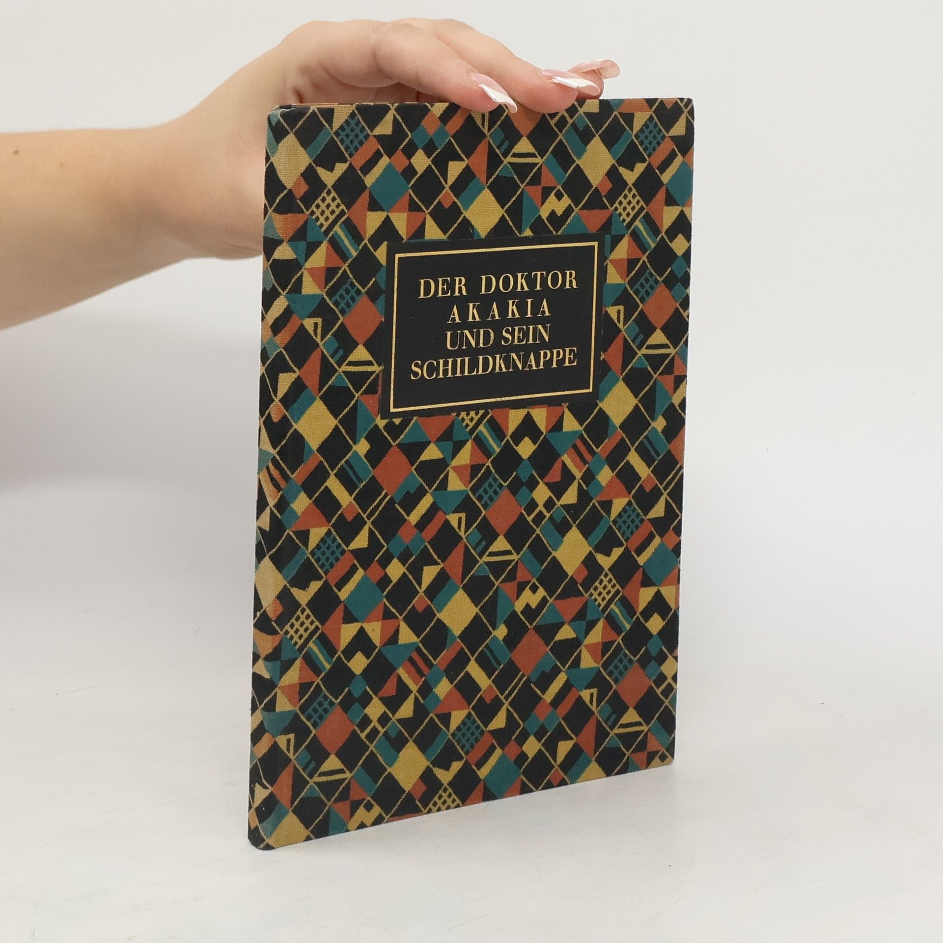 Carl Diesch Der Doktor Akakia und sein Schildknappe