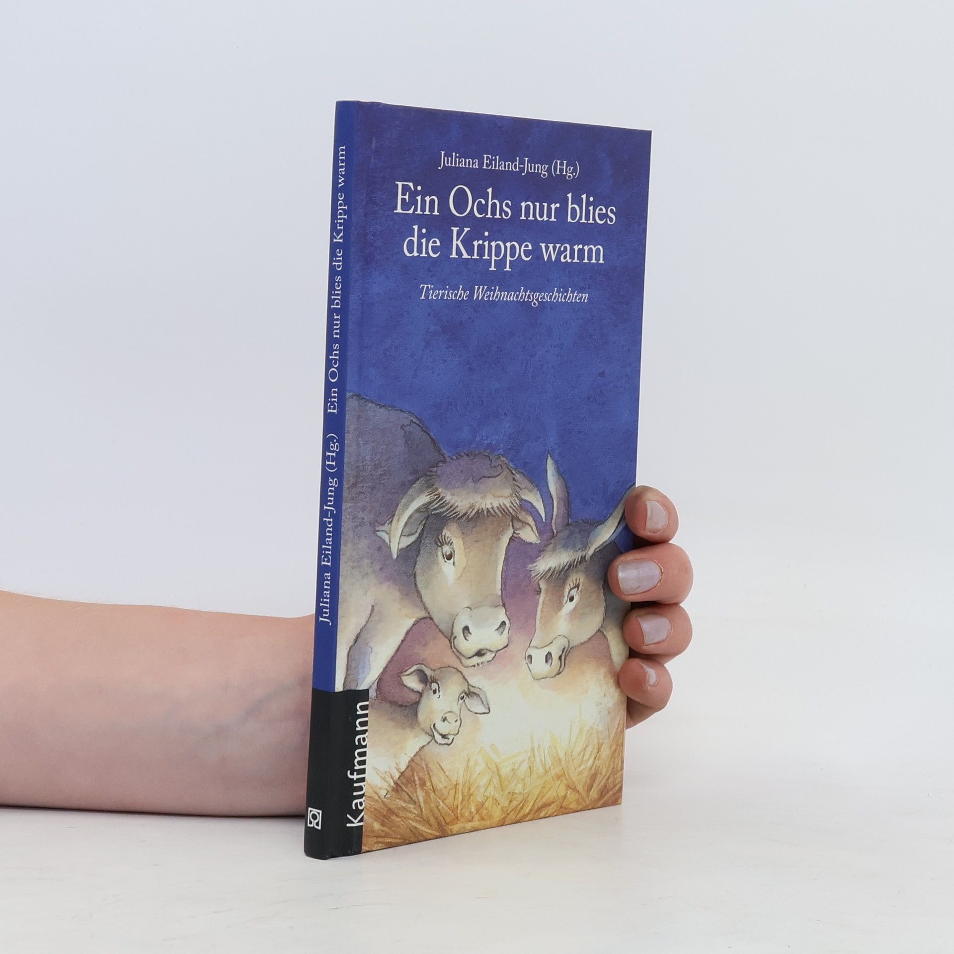 Juliana Eiland Jung Ein Ochs nur blies die Krippe warm
