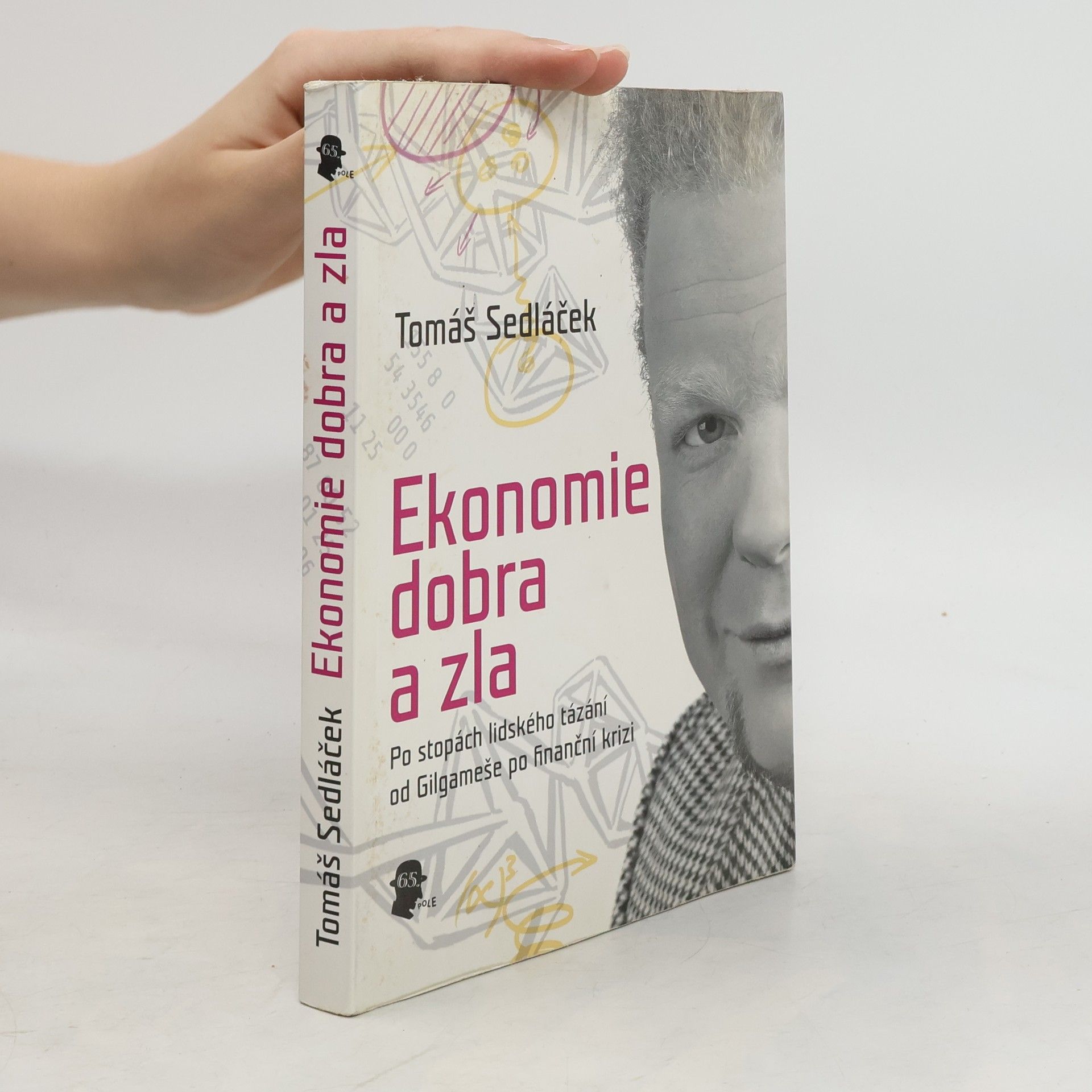 Tomáš Sedláček Ekonomie dobra a zla