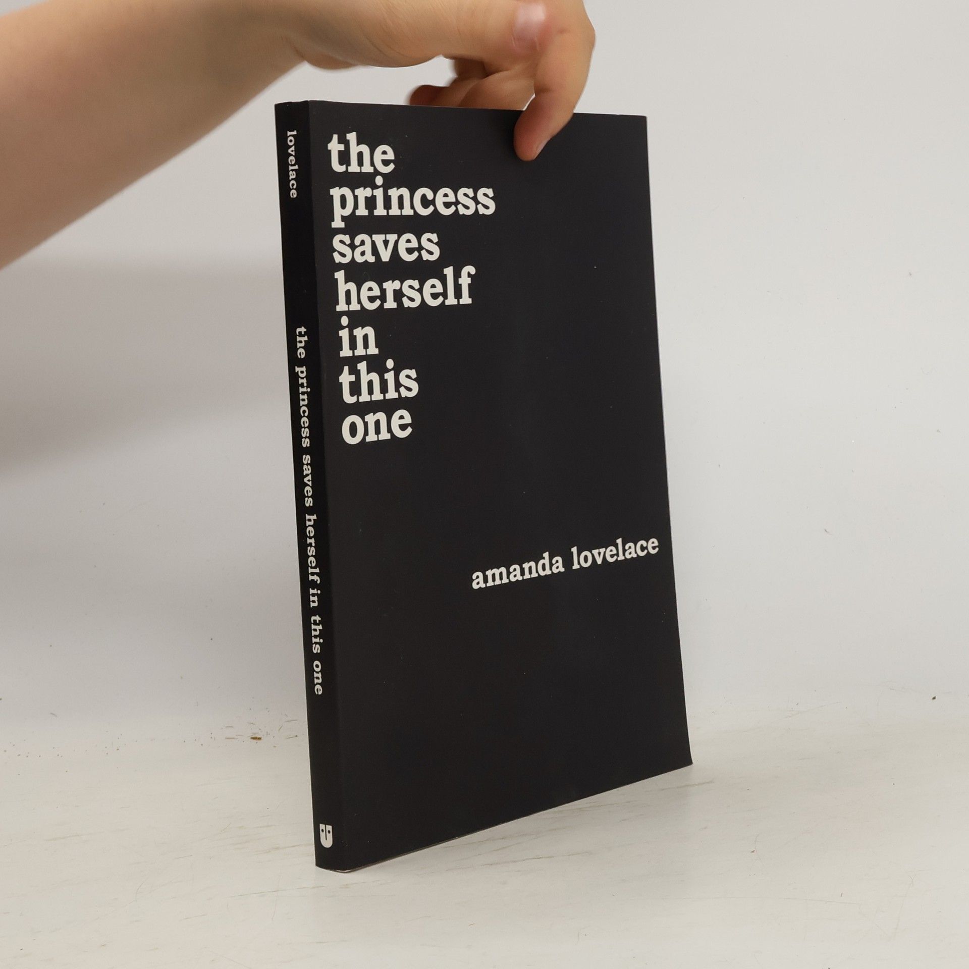 Amanda Lovelace The princess saves herself in this one