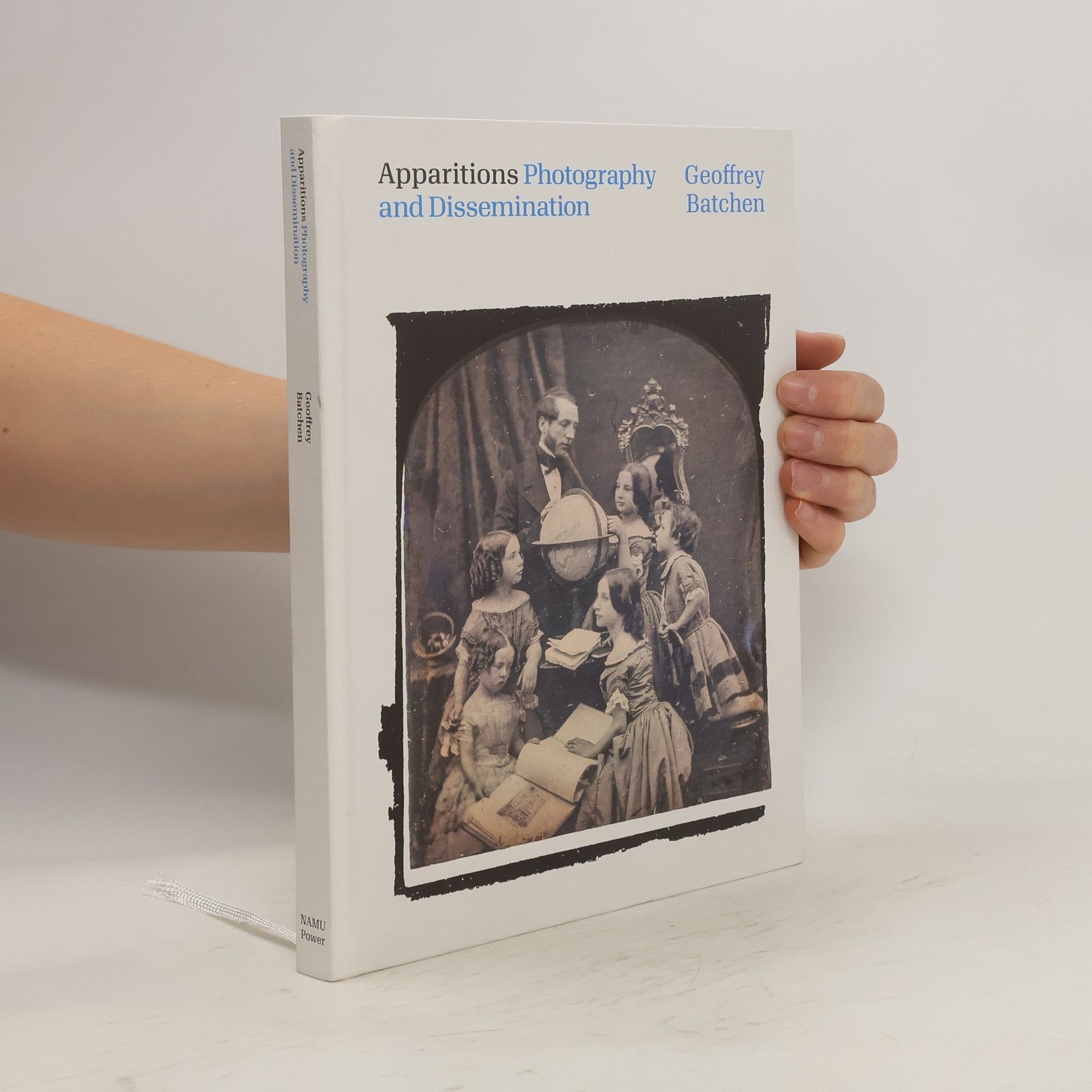 Geoffrey Batchen Apparitions: Photography And Dissemination
