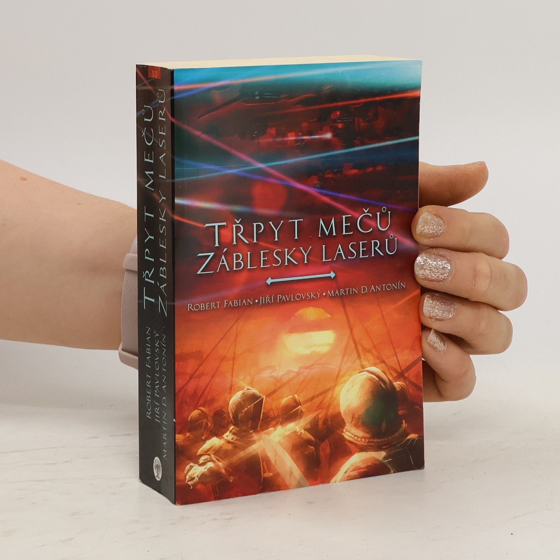 Robert Fabian Třpyt mečů, záblesky laserů : sborník "jen tak"