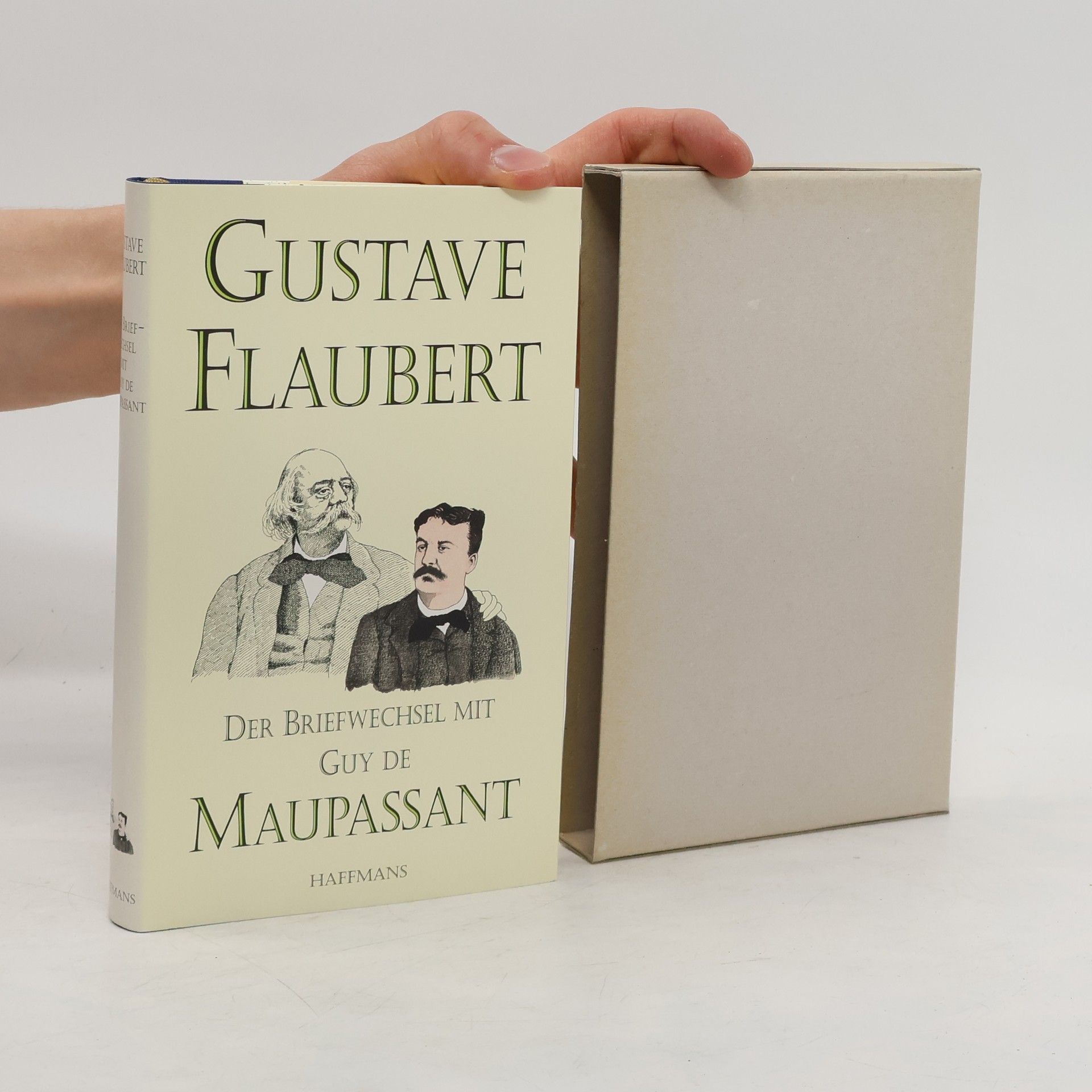 Gustave Flaubert Der Briefwechsel mit Guy de Maupassant