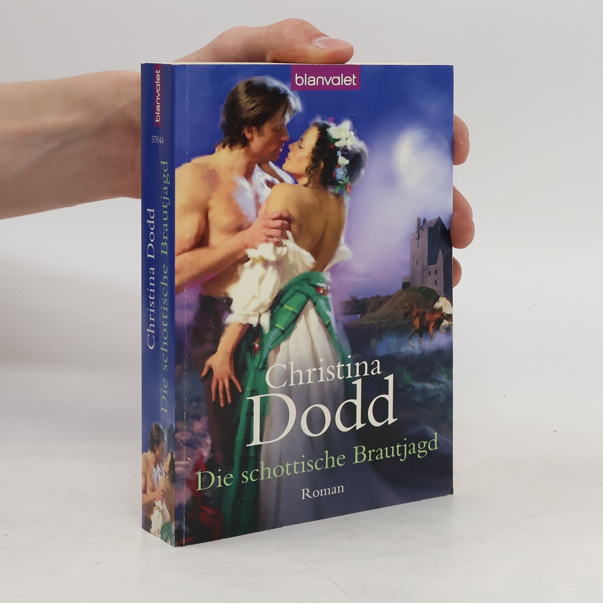 Christina Dodd Die schottische Brautjagd. Lost Princess Band 3