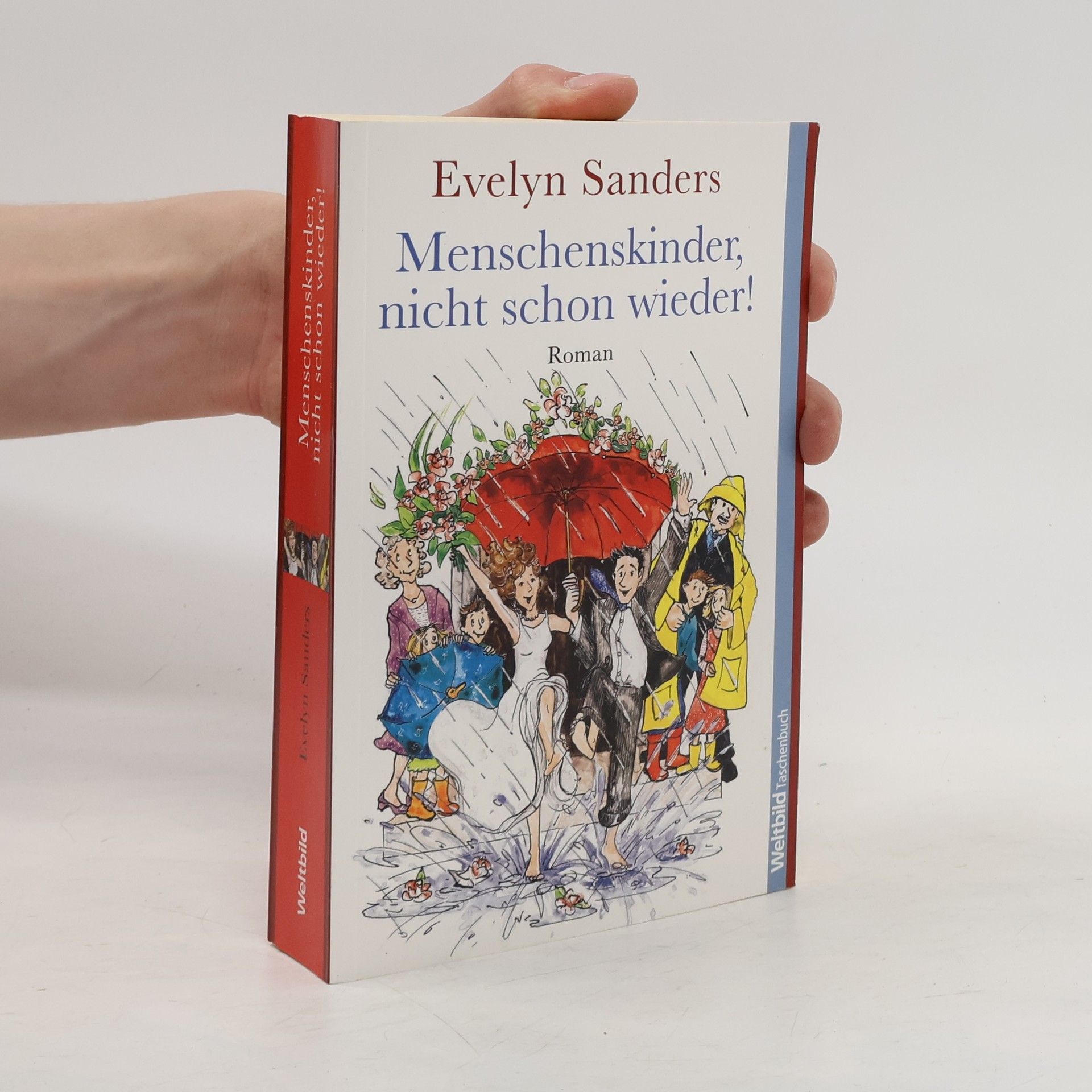 Evelyn Sanders Menschenskinder, nicht schon wieder!