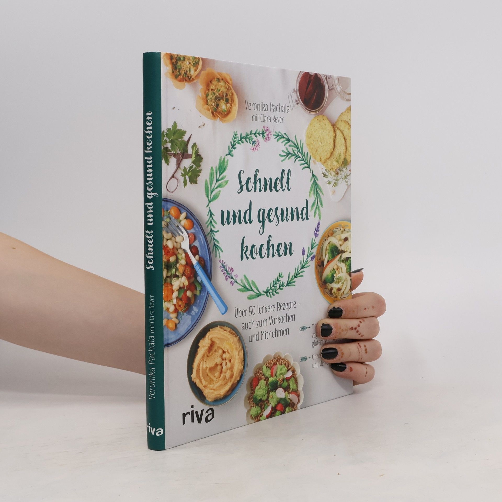 Veronika Pachala Schnell und gesund kochen