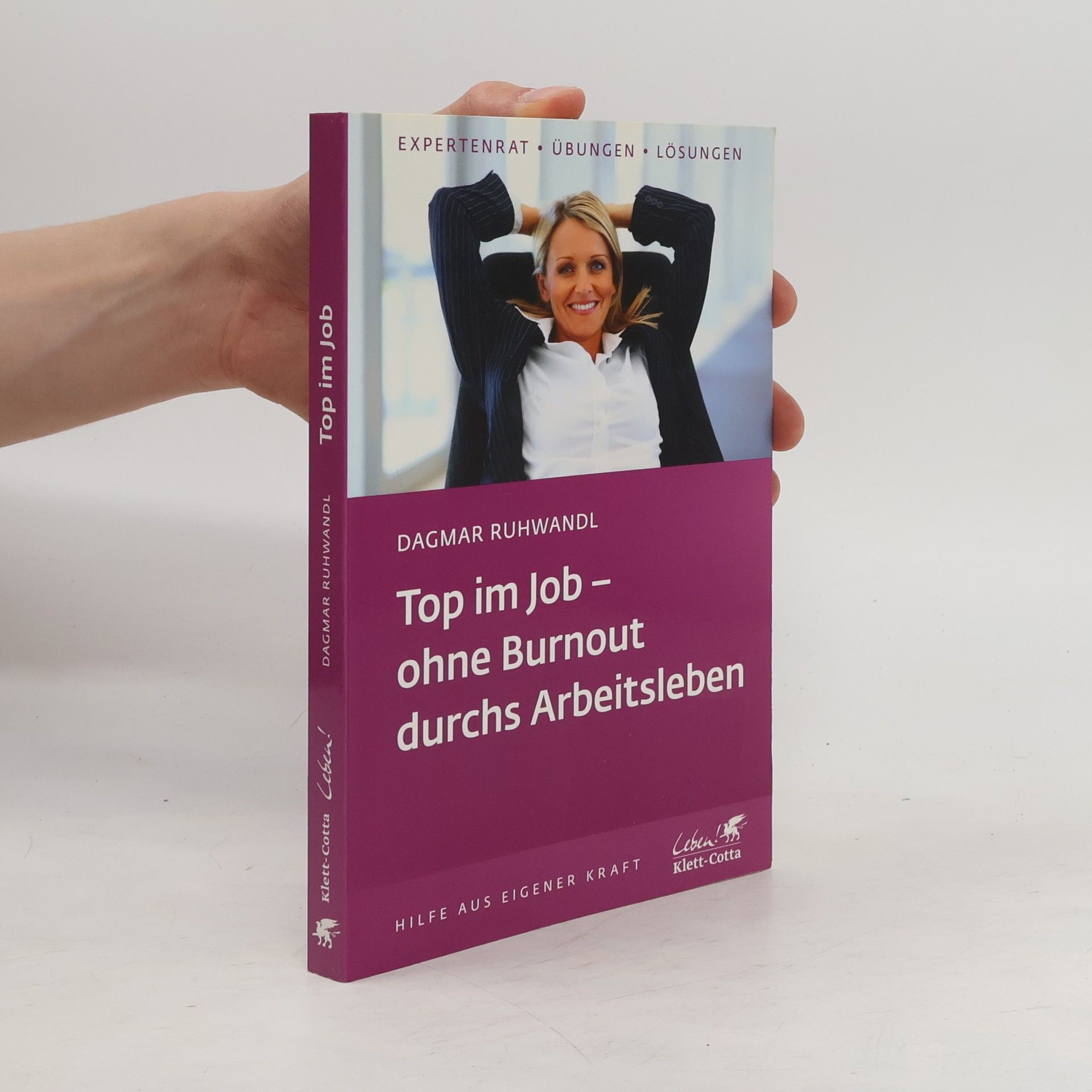 Dagmar Ruhwandl Top im Job - ohne Burnout durchs Arbeitsleben
