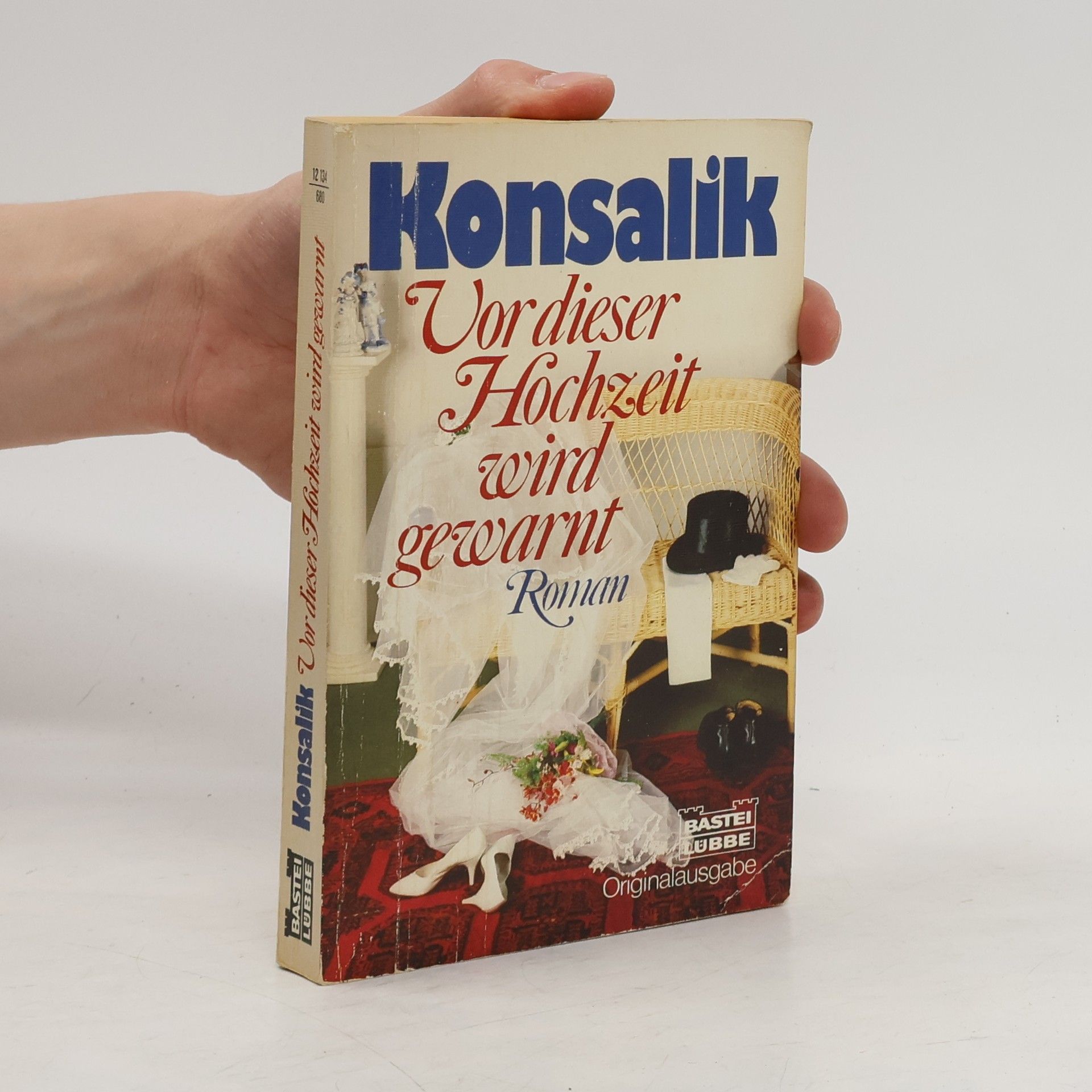 Heinz G. Konsalik Vor dieser Hochzeit wird gewarnt