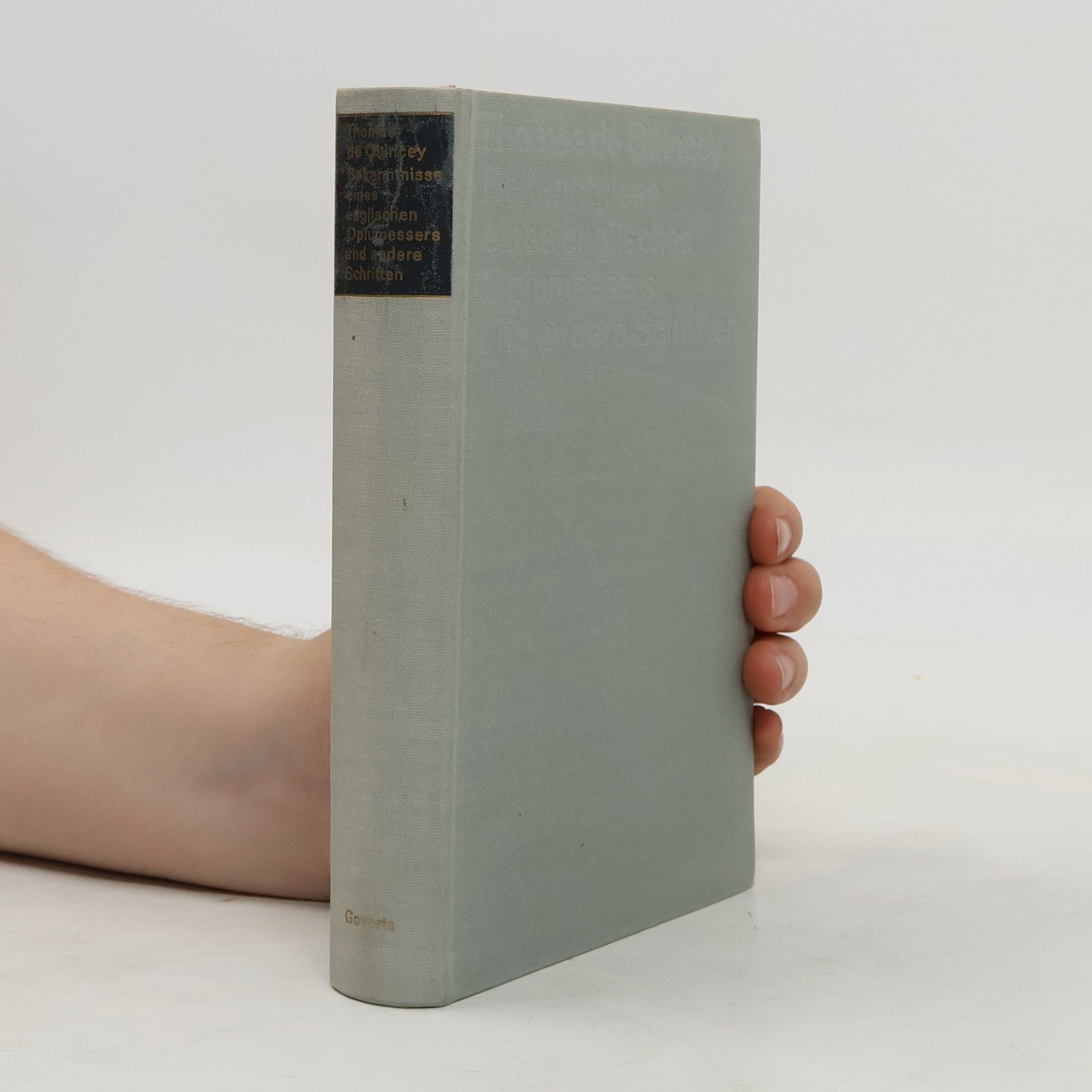 Thomas De Quincey Bekenntnisse eines englischen Opiumessers und andere Schriften