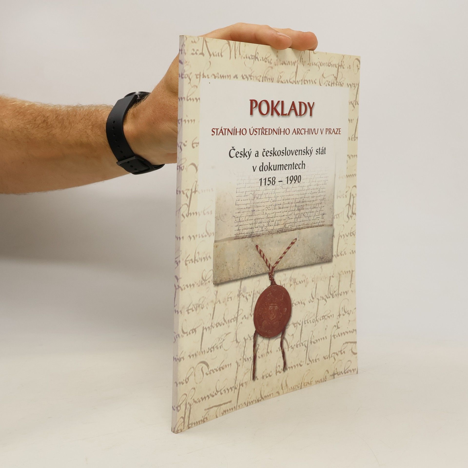 Eva Gregorovic ova Poklady Státního ústředního archivu v Praze : český a československý stát v dokumentech 1158-1990 : katalog výstavy