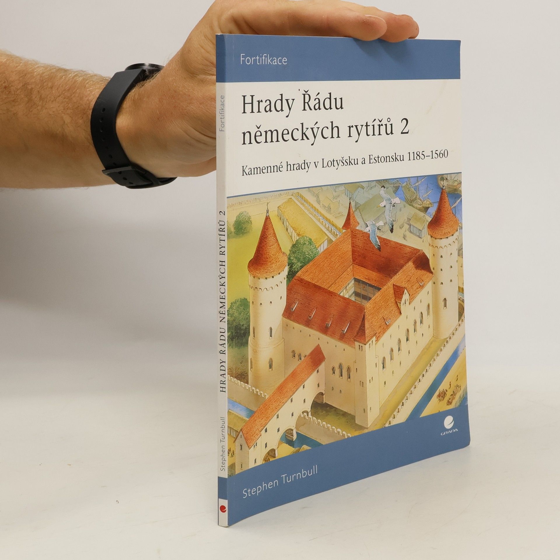 Stephen Turnbull Hrady Řádu německých rytířů 2