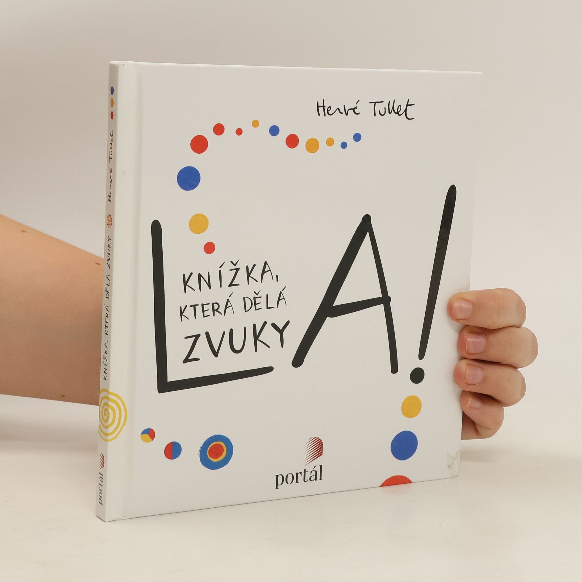 Hervé Tullet La! (Knížka, která dělá zvuky)